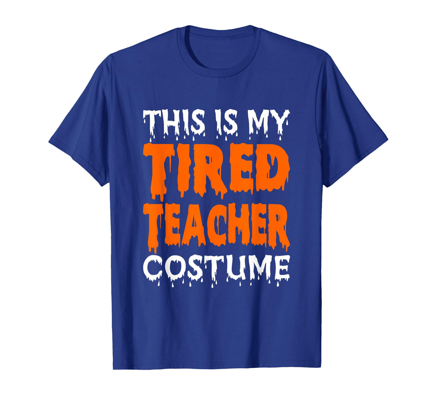 This Is My Tired Teacher Costume, Quick Easy Lazy Halloween T-Shirt for Men Women