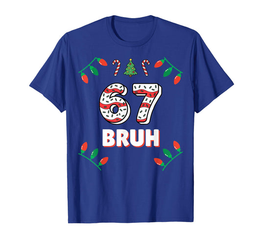 6 7 Bruh Christmas Cake 67 Funny Teacher Christmas 67 Shirt T-Shirt