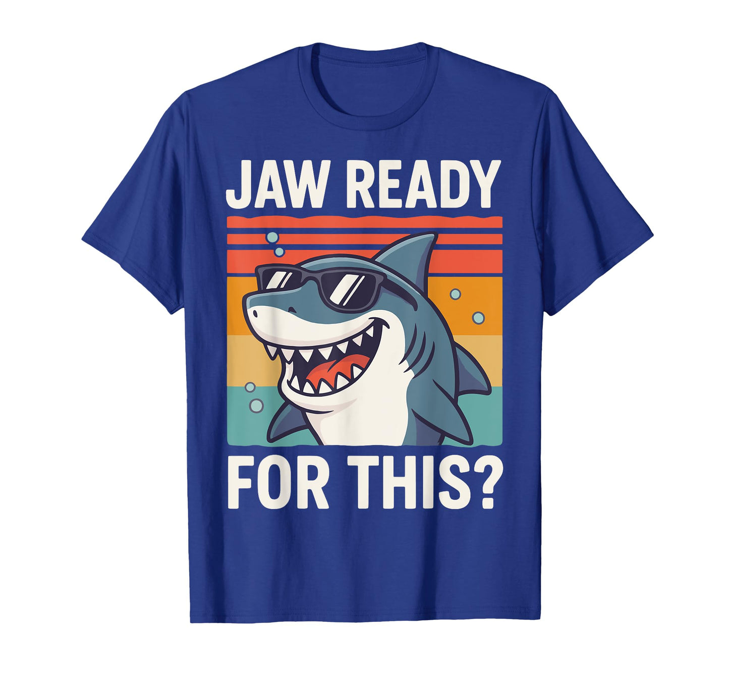 Jaw Ready for This? T-Shirt