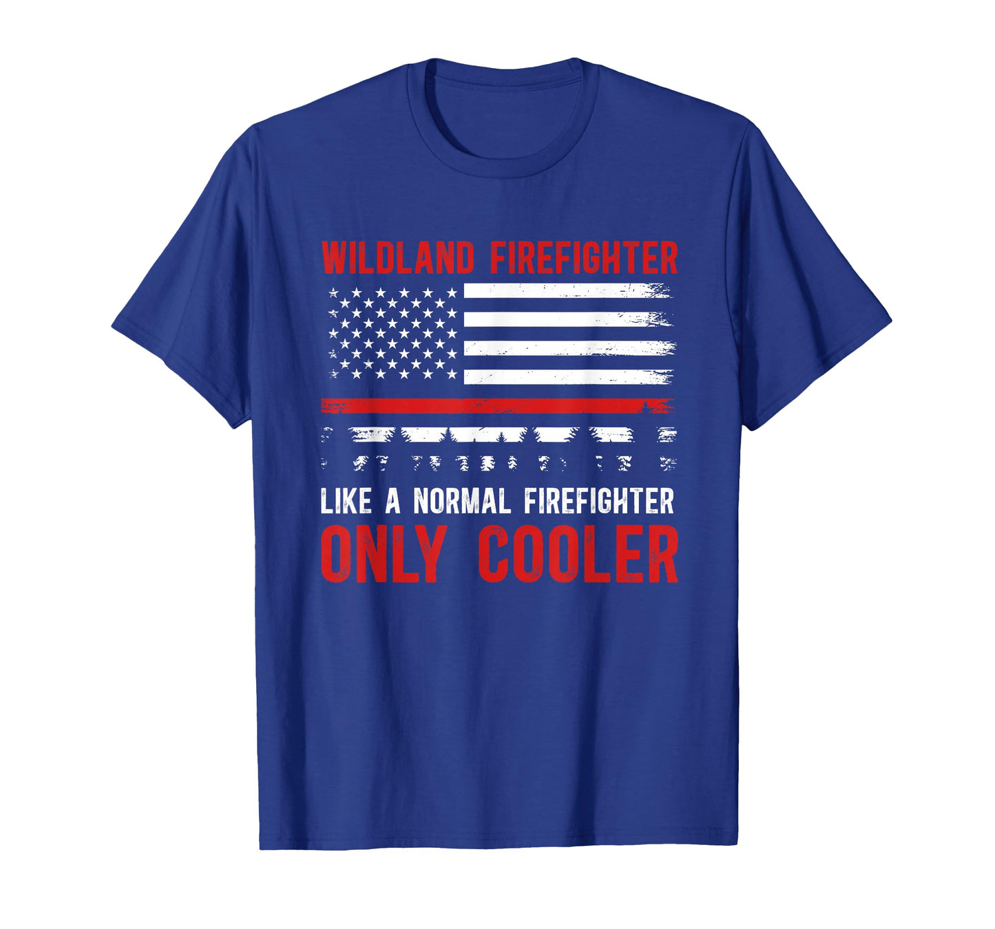 Wildland Firefighter Definition Wildland Fireman T-Shirt