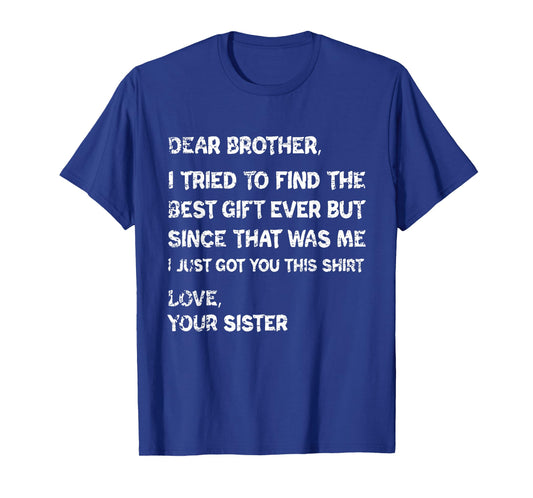 Retro Dear Brother I Tried to Find The T-Shirt