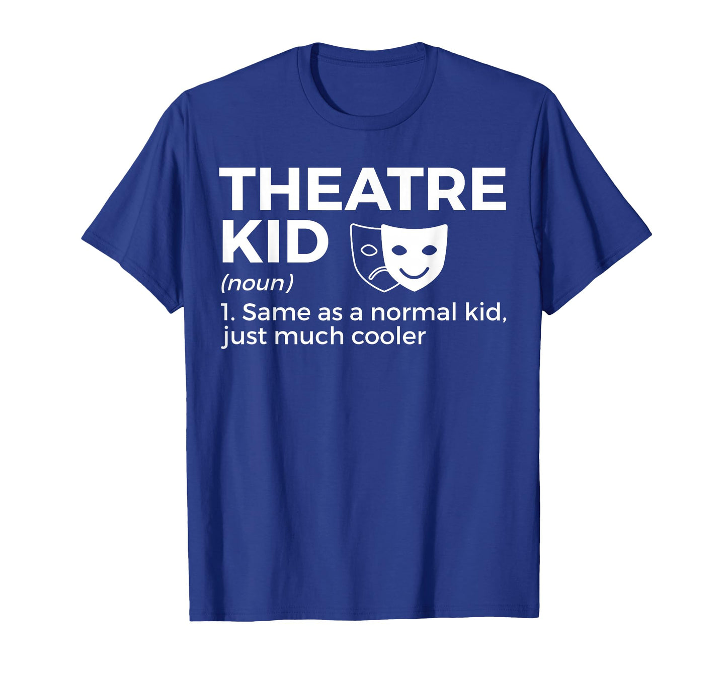 Theatre Kid Definition Actor T-Shirt