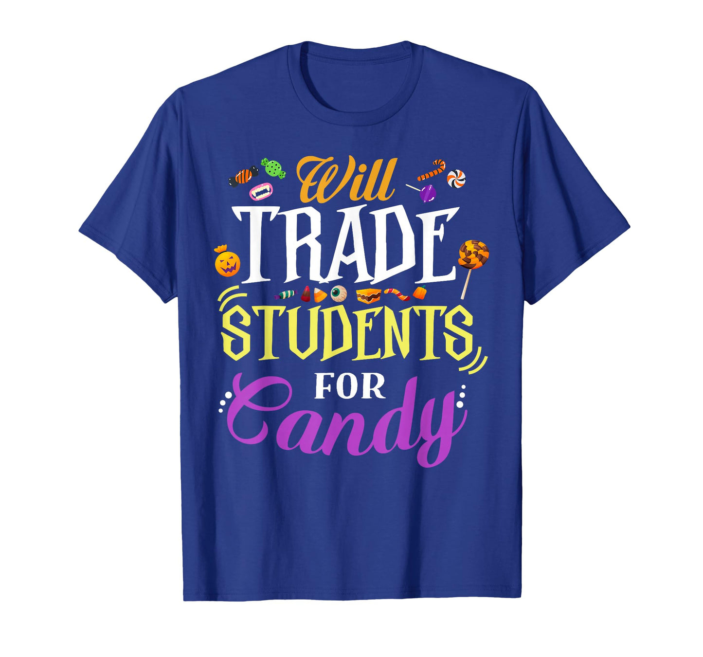 Will Trade Students For Candy Teacher Cute Halloween Costume T-Shirt