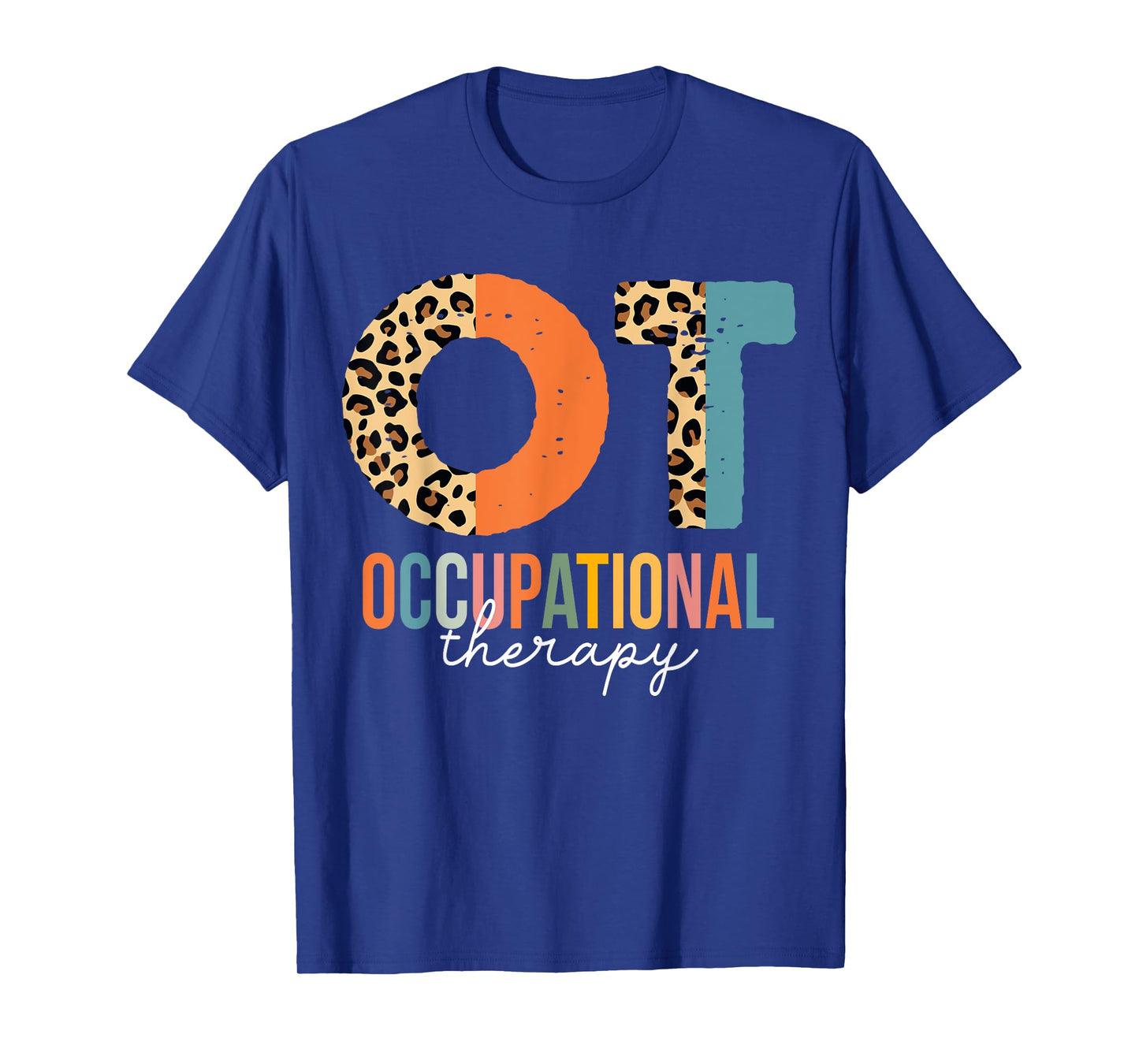 Occupational Therapy OT Month Therapist Leopard T-Shirt