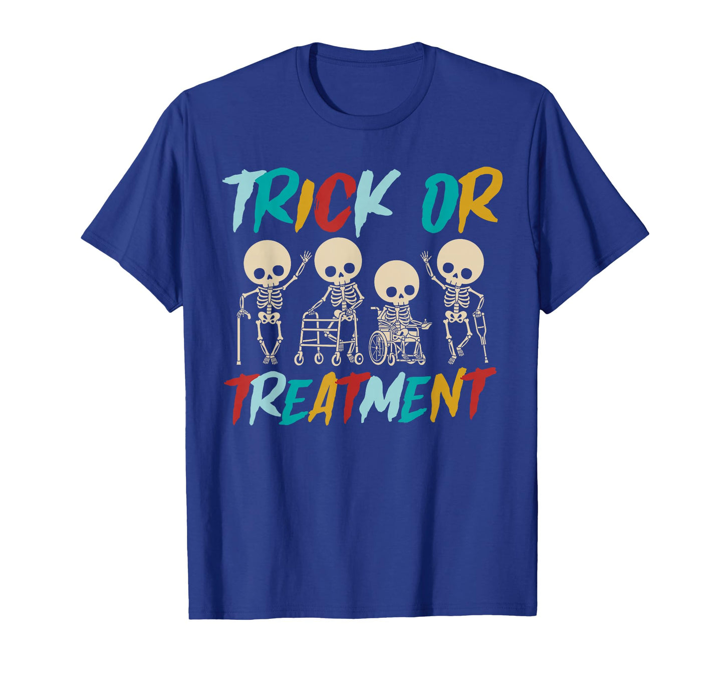 Funny Physical Therapy Halloween Trick or Treatment Skeleton T-Shirt