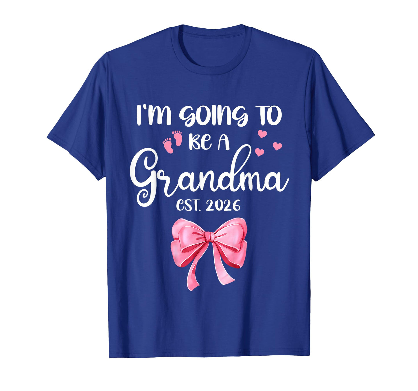 I’m Going to Be A Grandma Baby Reveal 2026 Pink Bow Gift T-Shirt