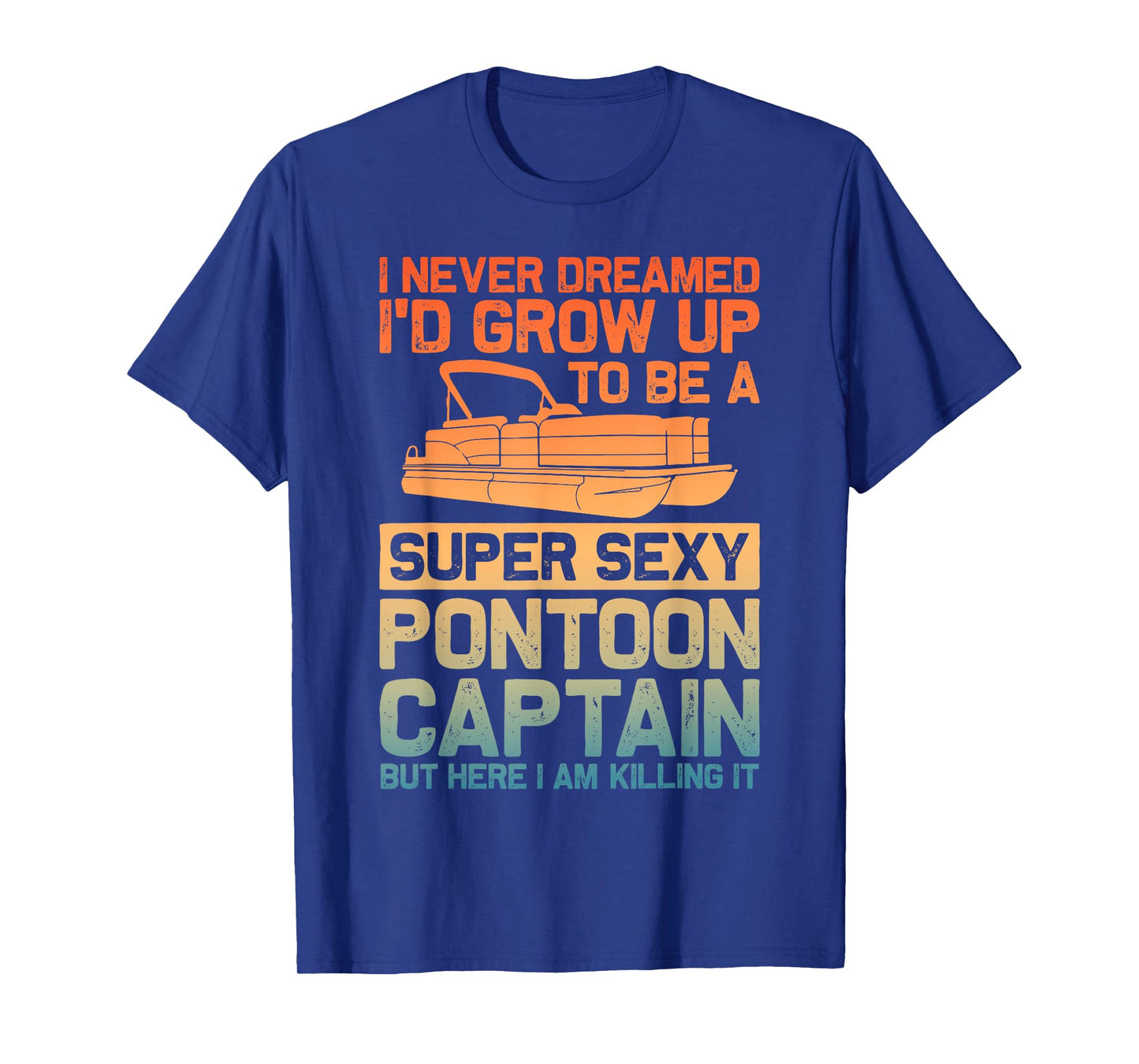 Funny Pontoon Captain Shirt For Men Pontoon Boat Captain T-Shirt