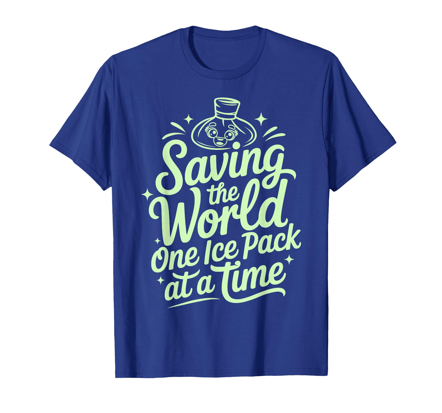 Saving The World One Ice Pack at A Time Funny School Nurse T-Shirt