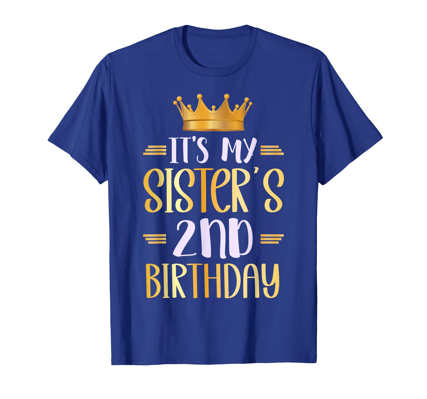 It's My Sister's 2nd Birthday Happy Birthday 2 Years Old T-Shirt