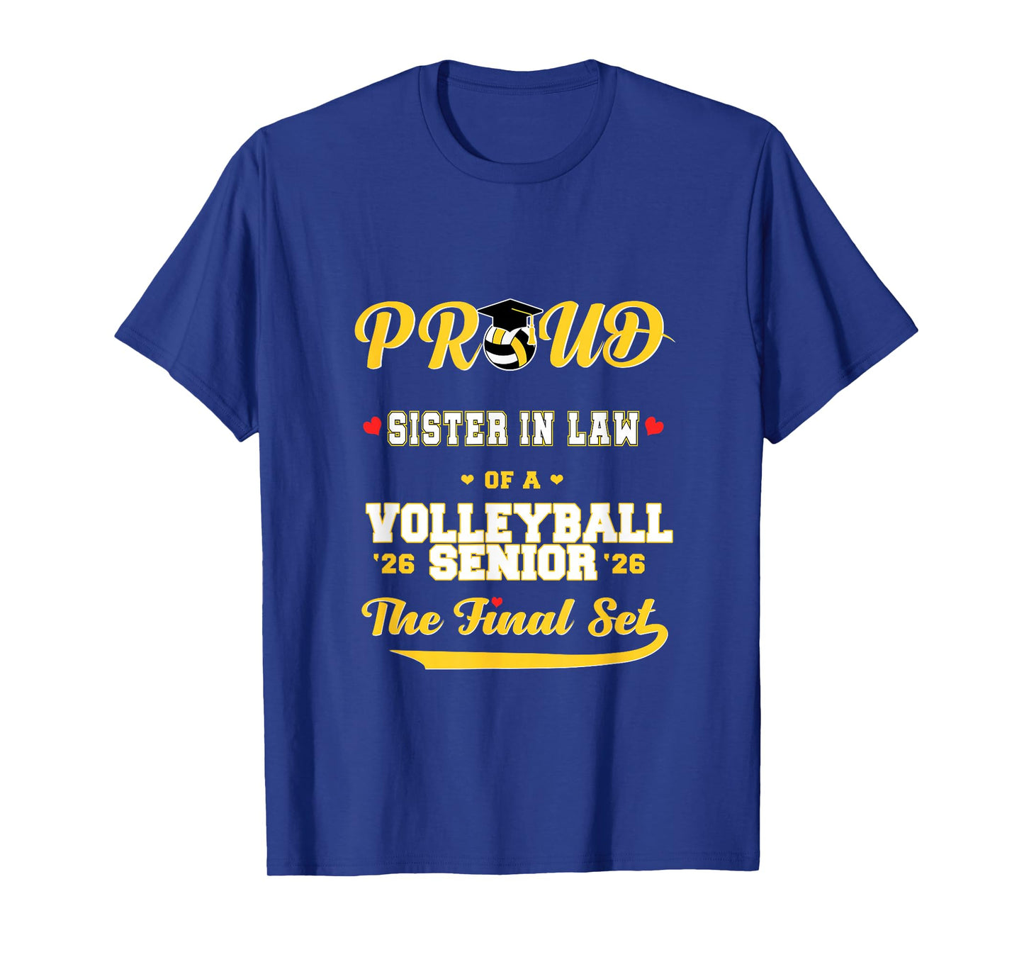 Cool Family '26 Graduation Volleyball Player Sister in Law T-Shirt