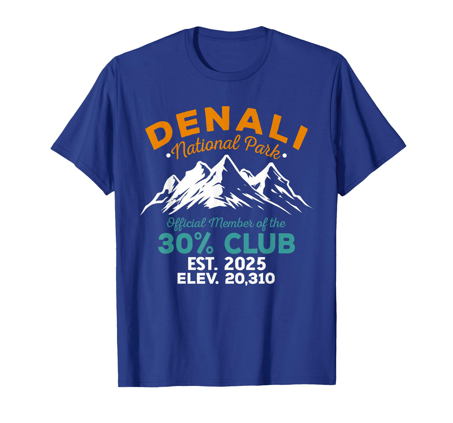 Denali 30 Percent Club Est 2025 Hiking Adventure T-Shirt