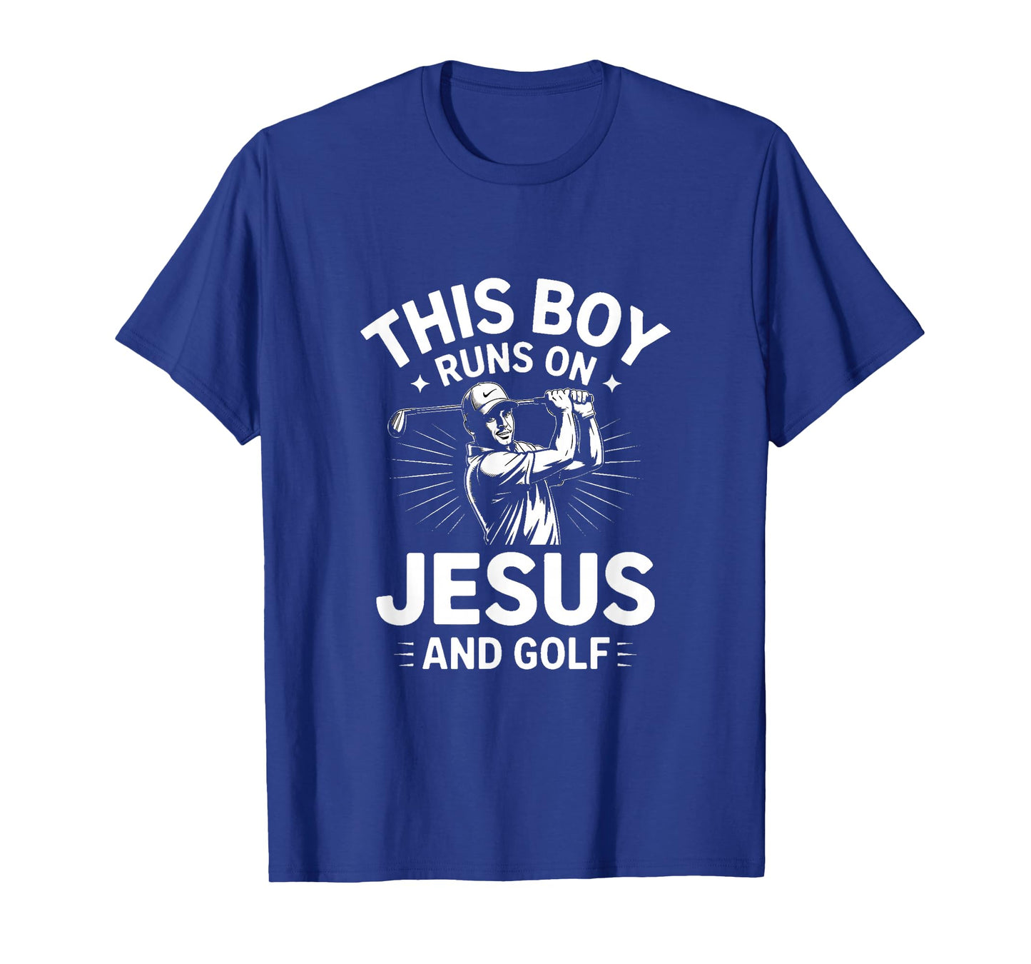 This Boy Runs On Jesus and Golf Christian Golfer T-Shirt
