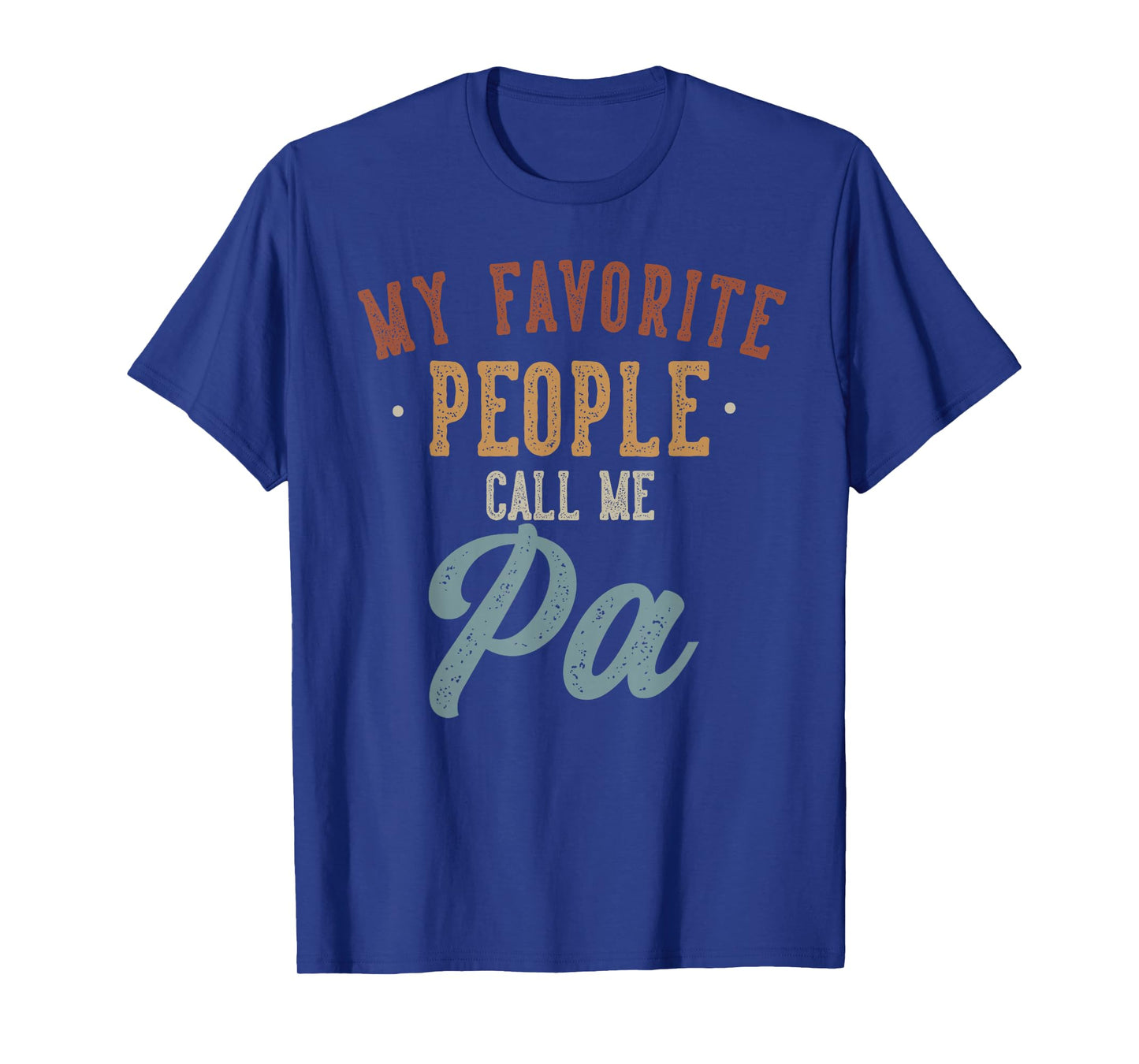 Best Pa Gifts Father's Day My Favorite People Call Me Pa - Funny Pa Birthday T-Shirt, Small, Black