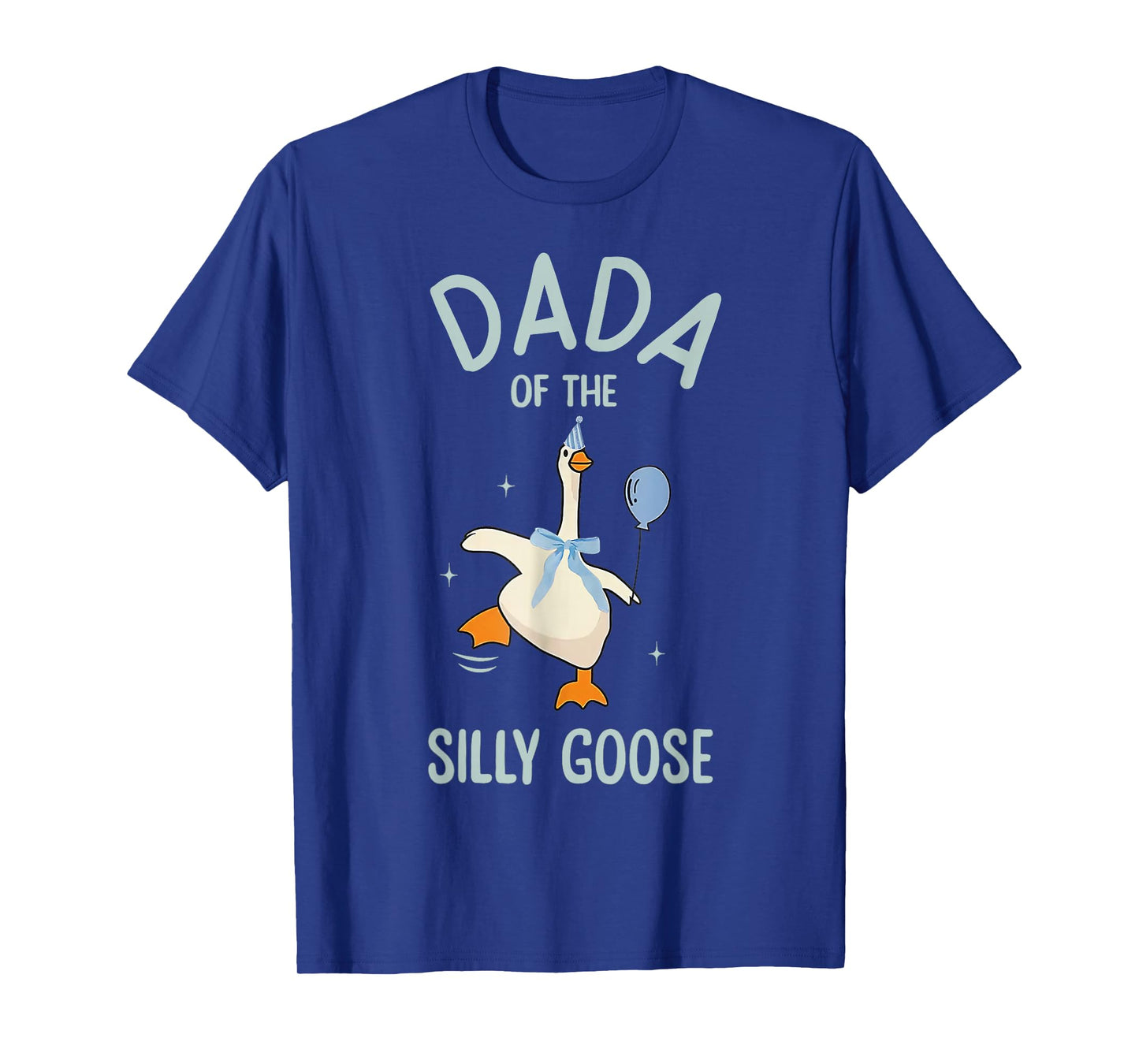 Dad of The Silly Goose Silly Goose Birthday Matching Family T-Shirt