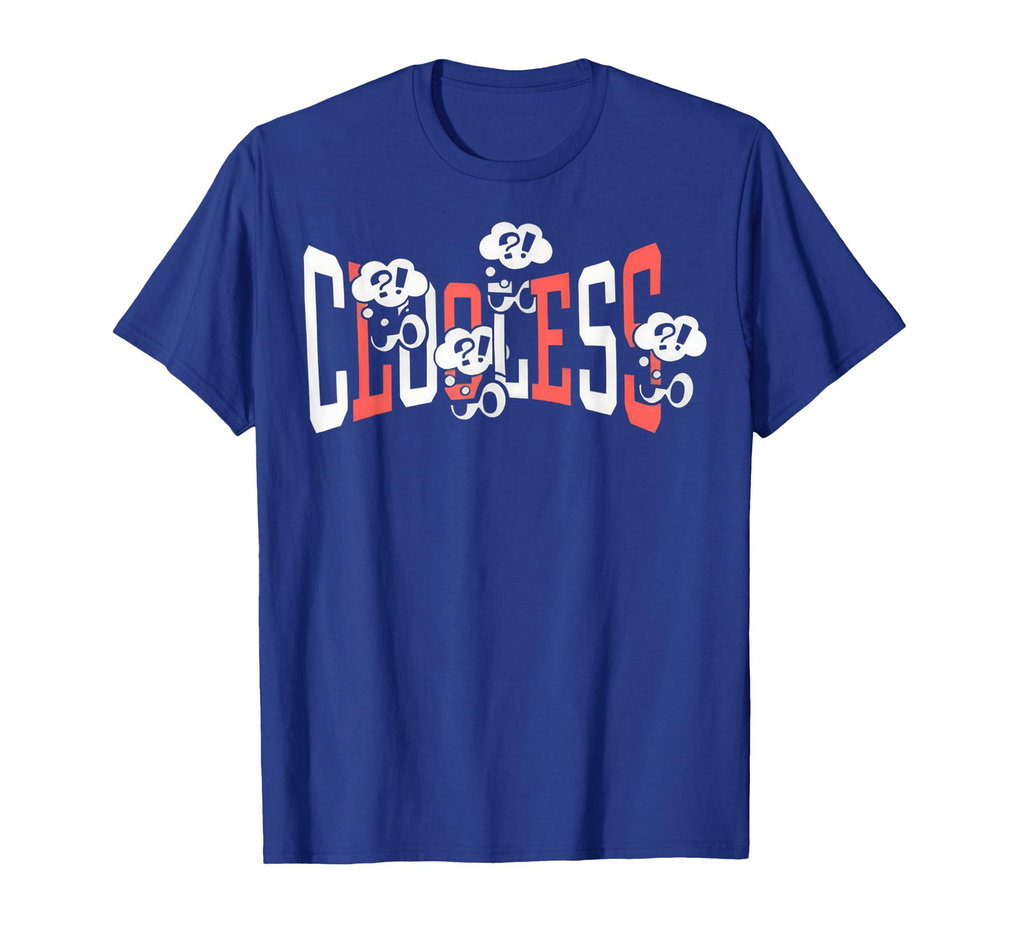 Clooless Many Thoughts T-Shirt