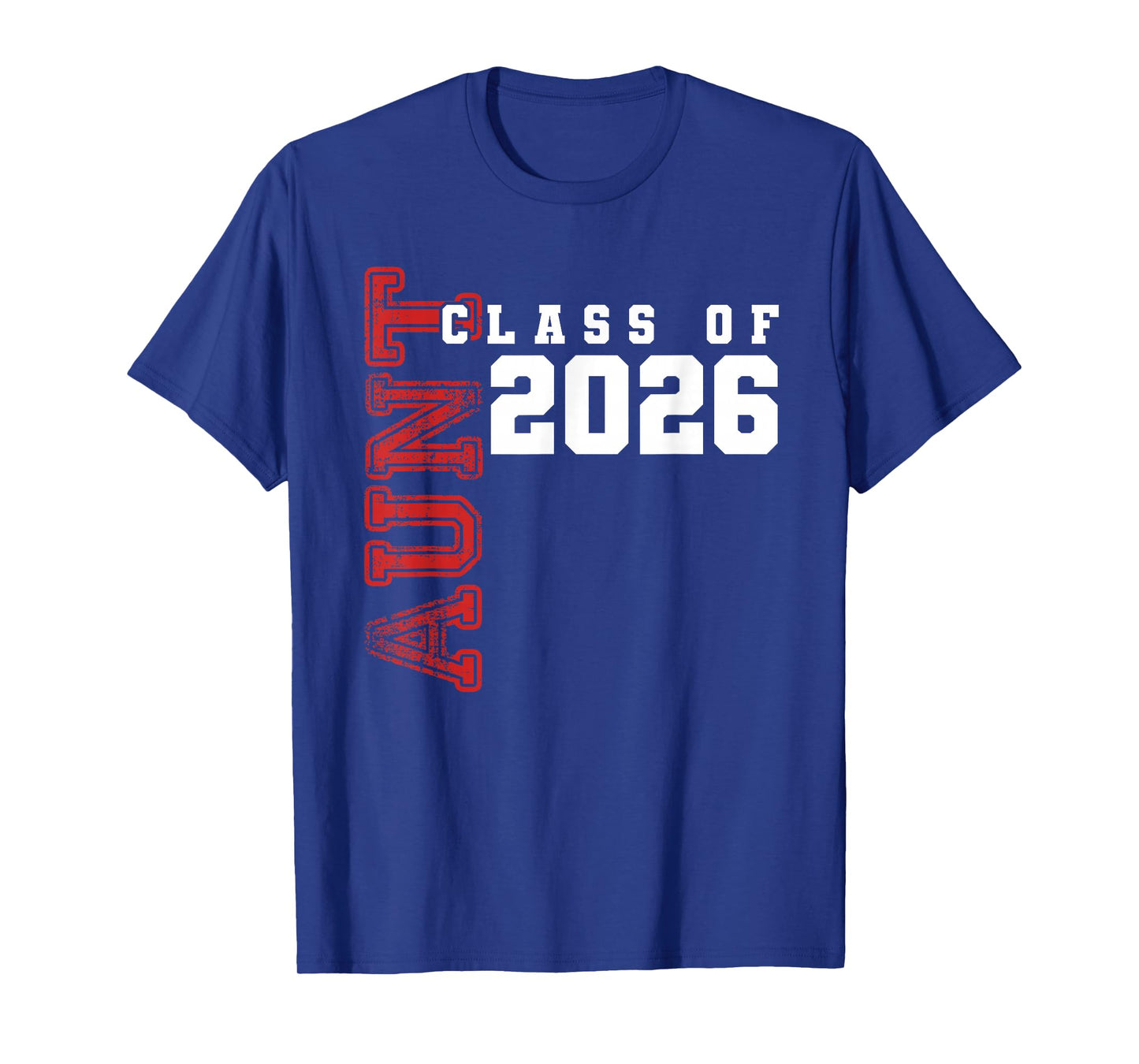 Proud Aunt of Class of 2026 Graduate T-Shirt