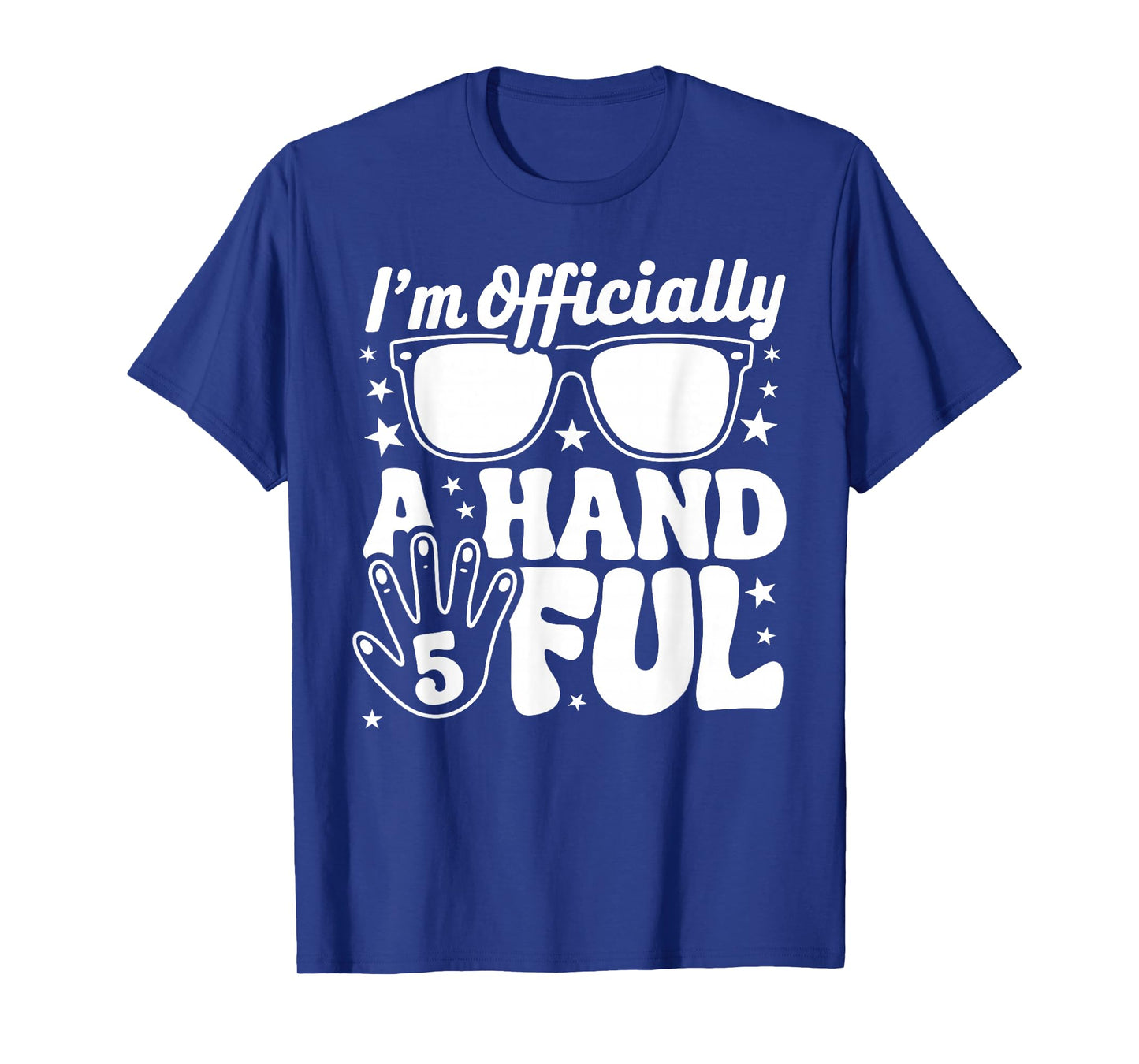 Kids I'm Officially A Handful Five 5th Birthday Boys Kid 5 T-Shirt