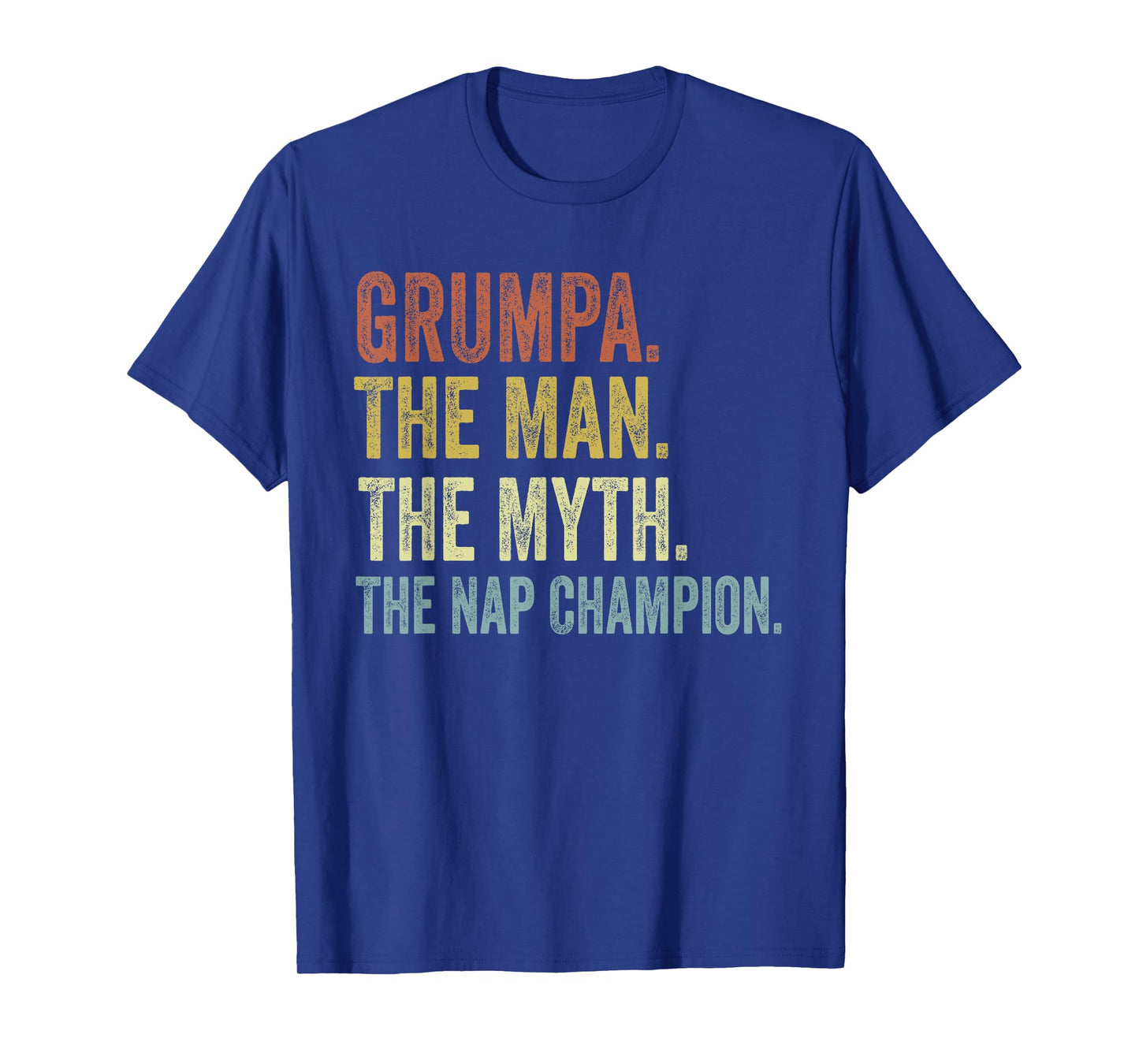 Grumpa The Man The Myth The Nap Champion Father's Day Grumpa T-Shirt