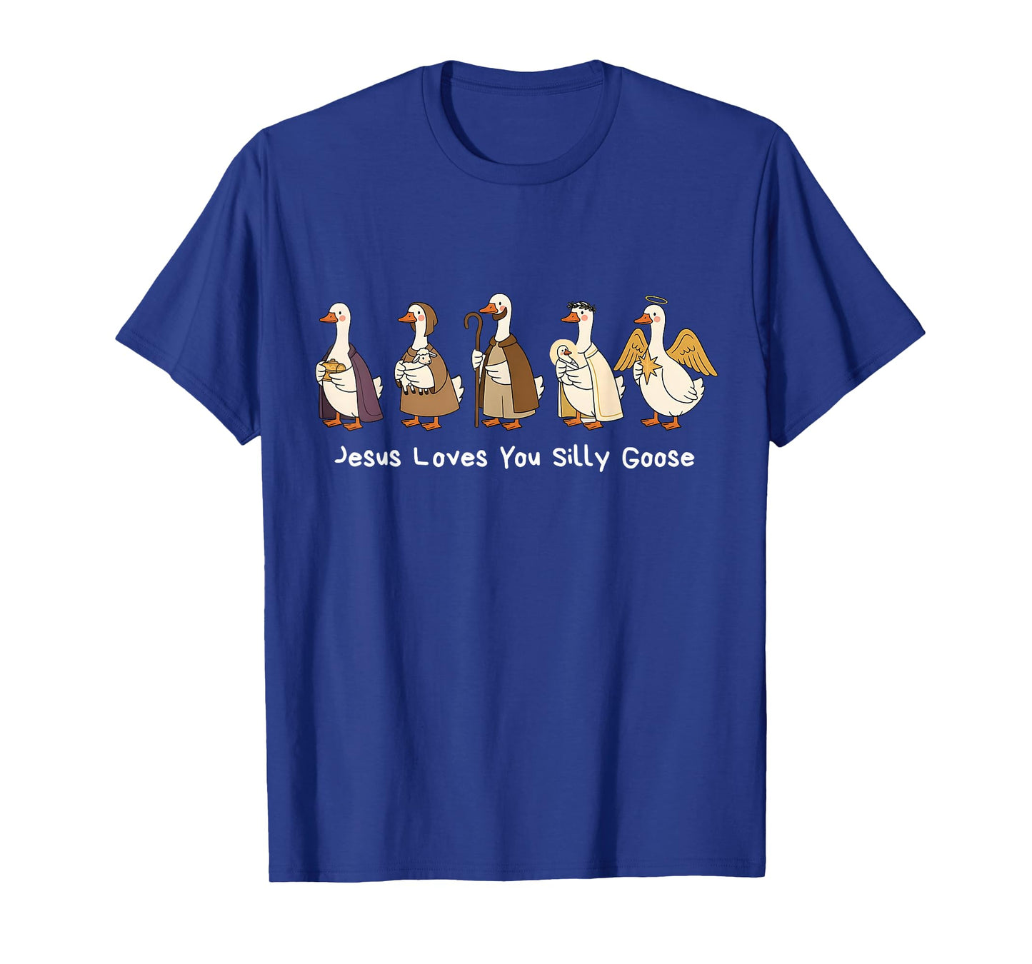 Jesus Loves You Silly Goose Faith Based Funny Meme Christian T-Shirt