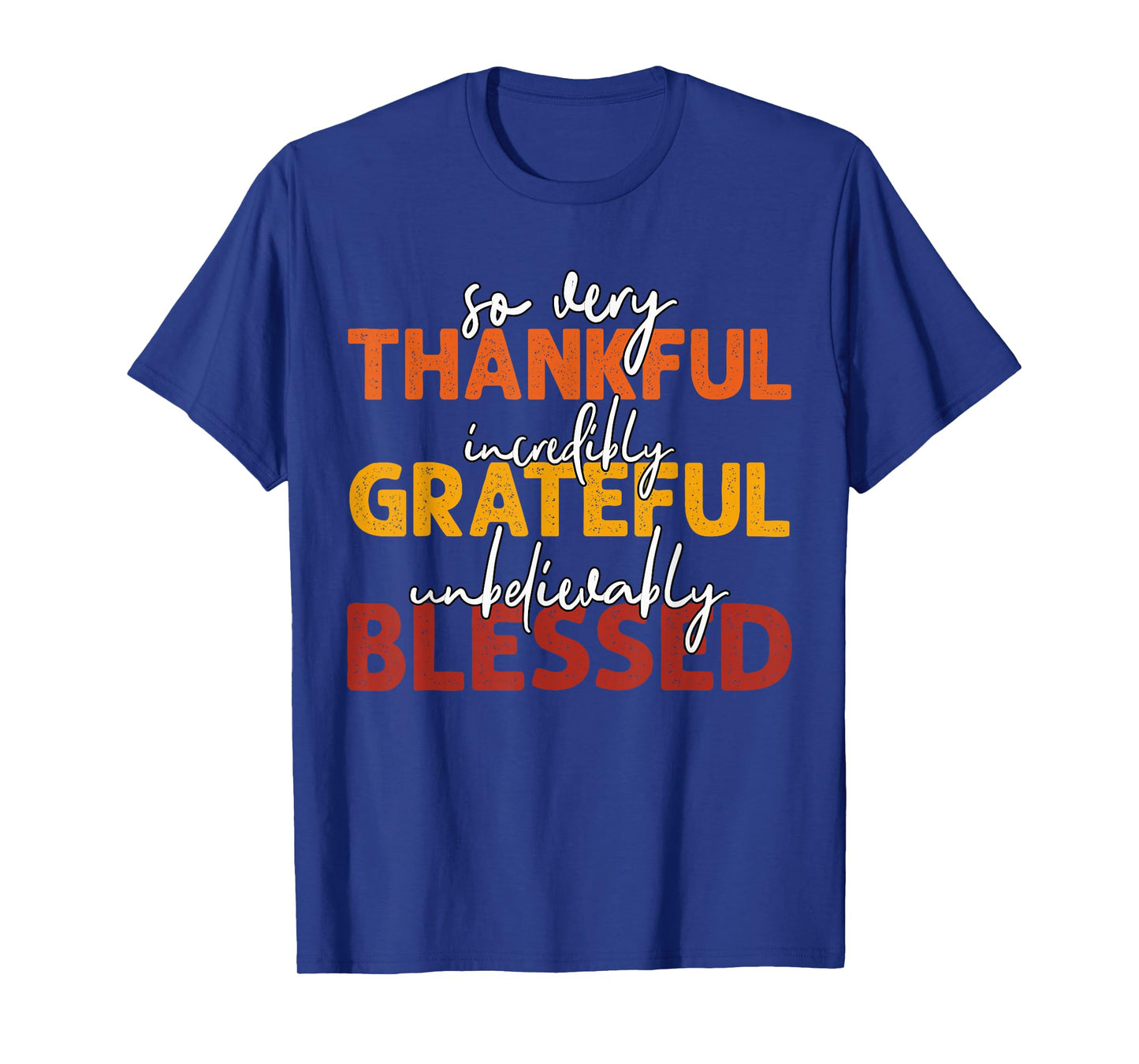 Thankful Grateful Blessed Thankful Thanksgiving Womens Mens T-Shirt