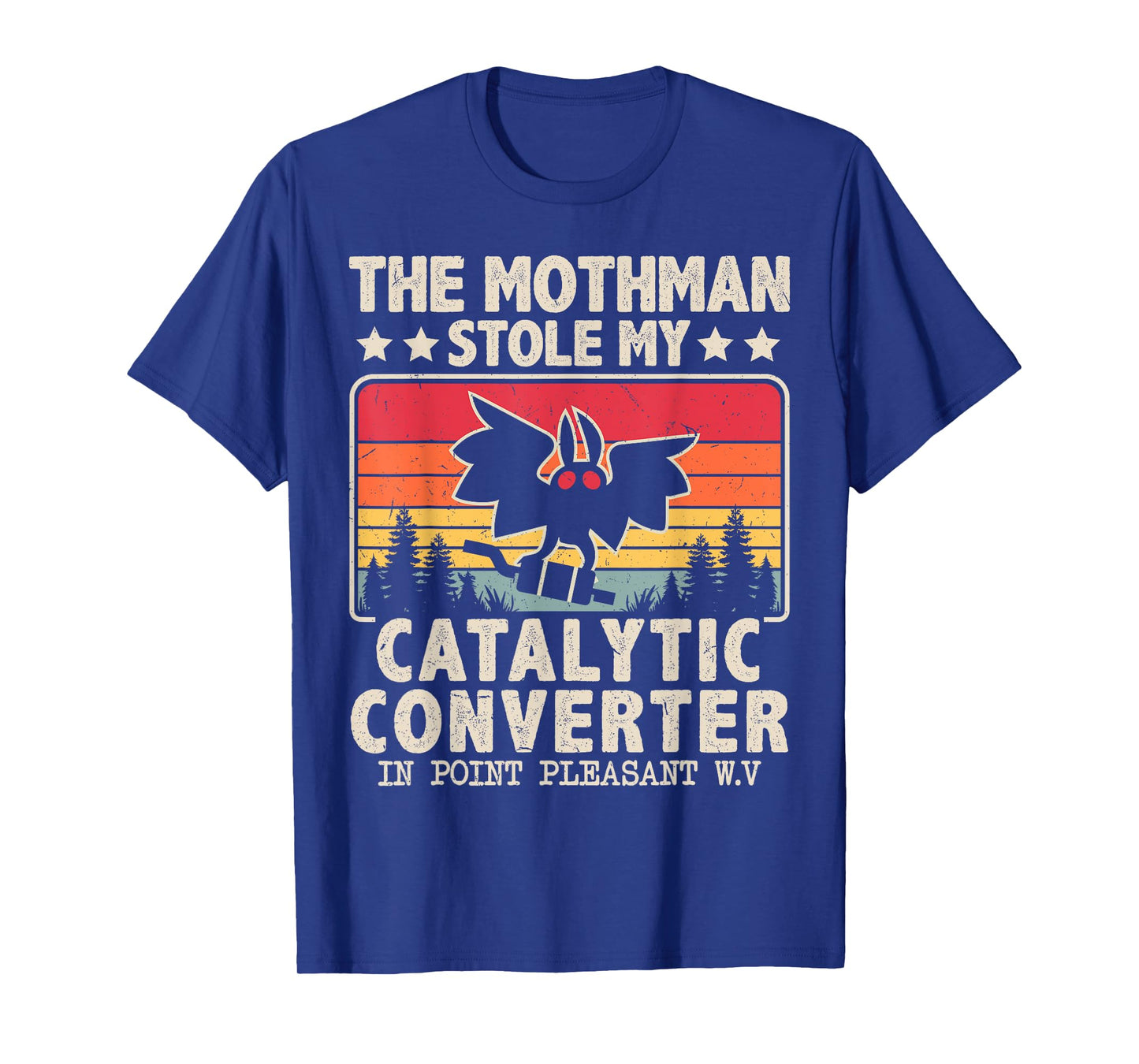 Funny Mothman Stole My Catalytic Converter Mothman Cryptid T-Shirt