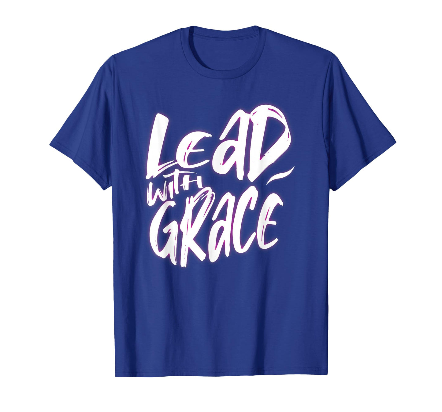 Lead with Grace, Christian Woman T-Shirt