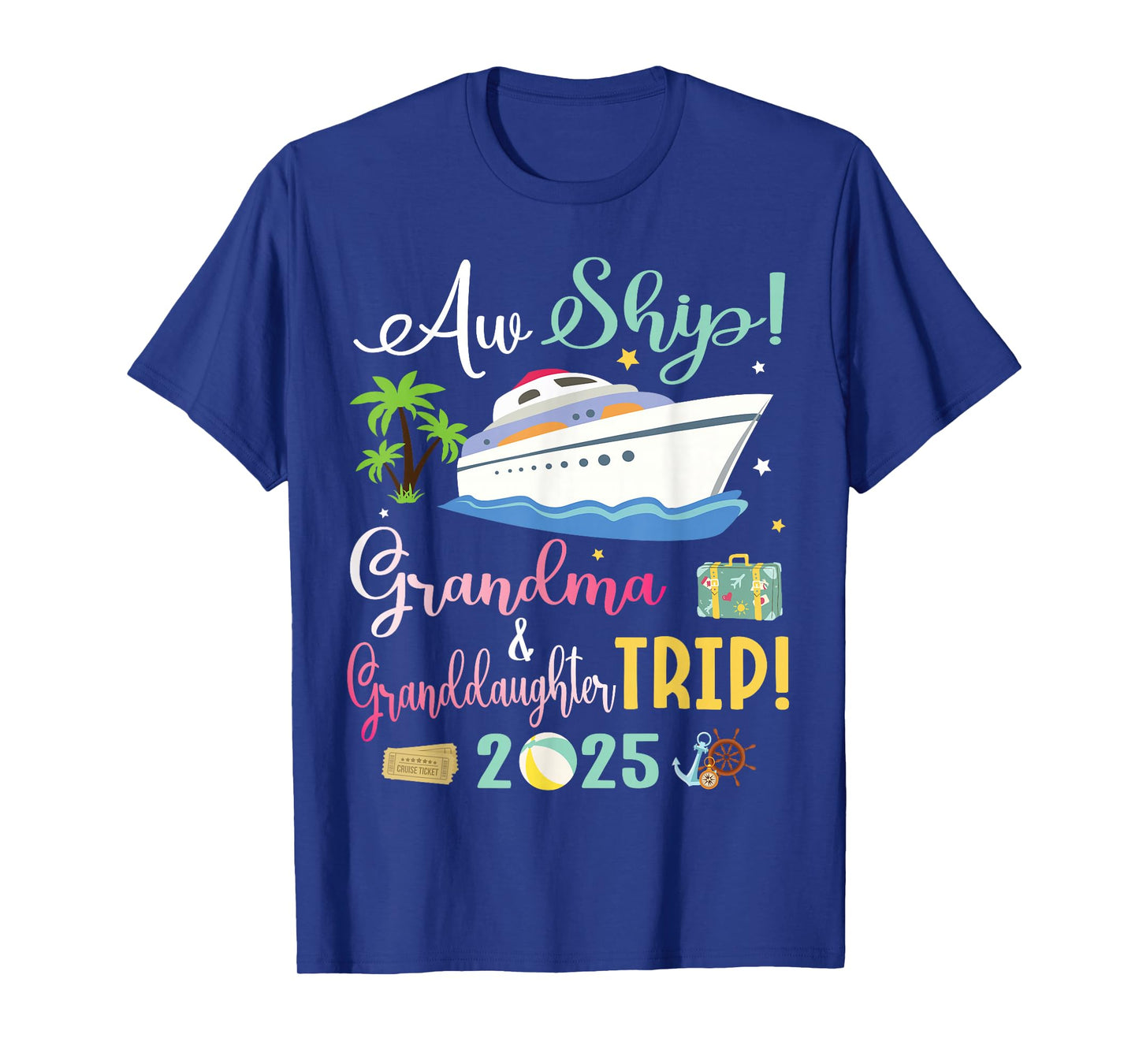 Aw Cruise Ship Grandma & Granddaughter Trip 2025 Family Day T-Shirt