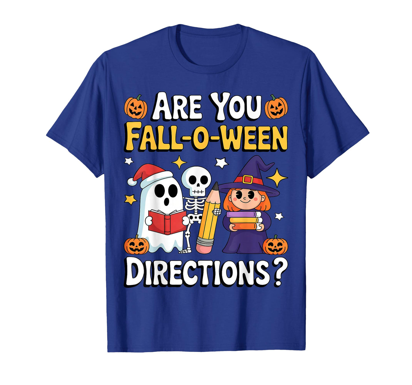 are You Fall O Ween Directions Funny Halloween Teacher Ghost T-Shirt