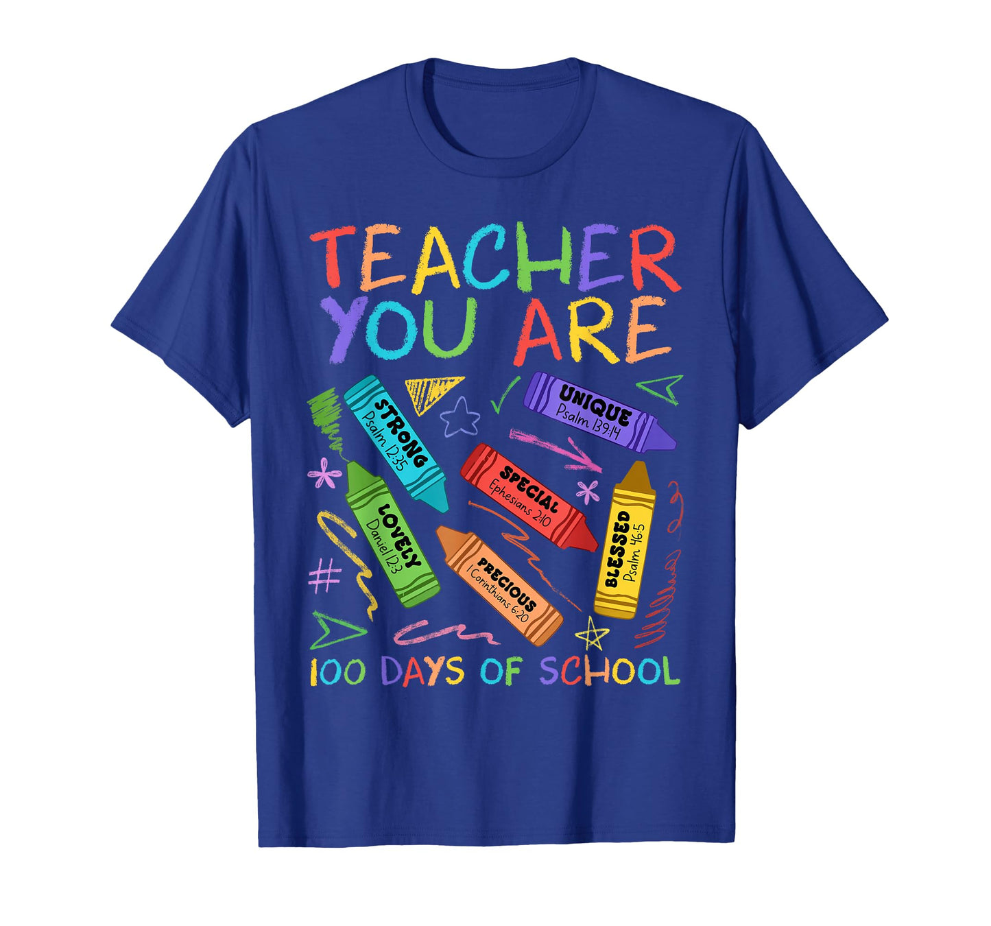 Teacher You are Bible Inspiring 100 Days of School Crayon T-Shirt