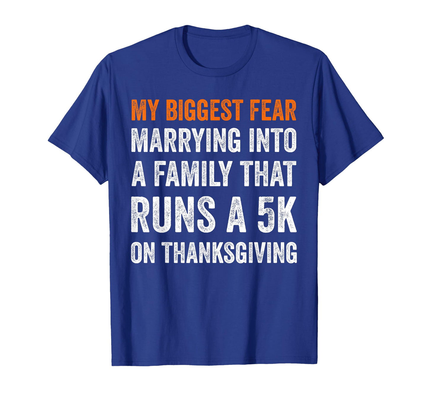 My Biggest Fear Marrying Into A Family That Runs A 5k On T-Shirt