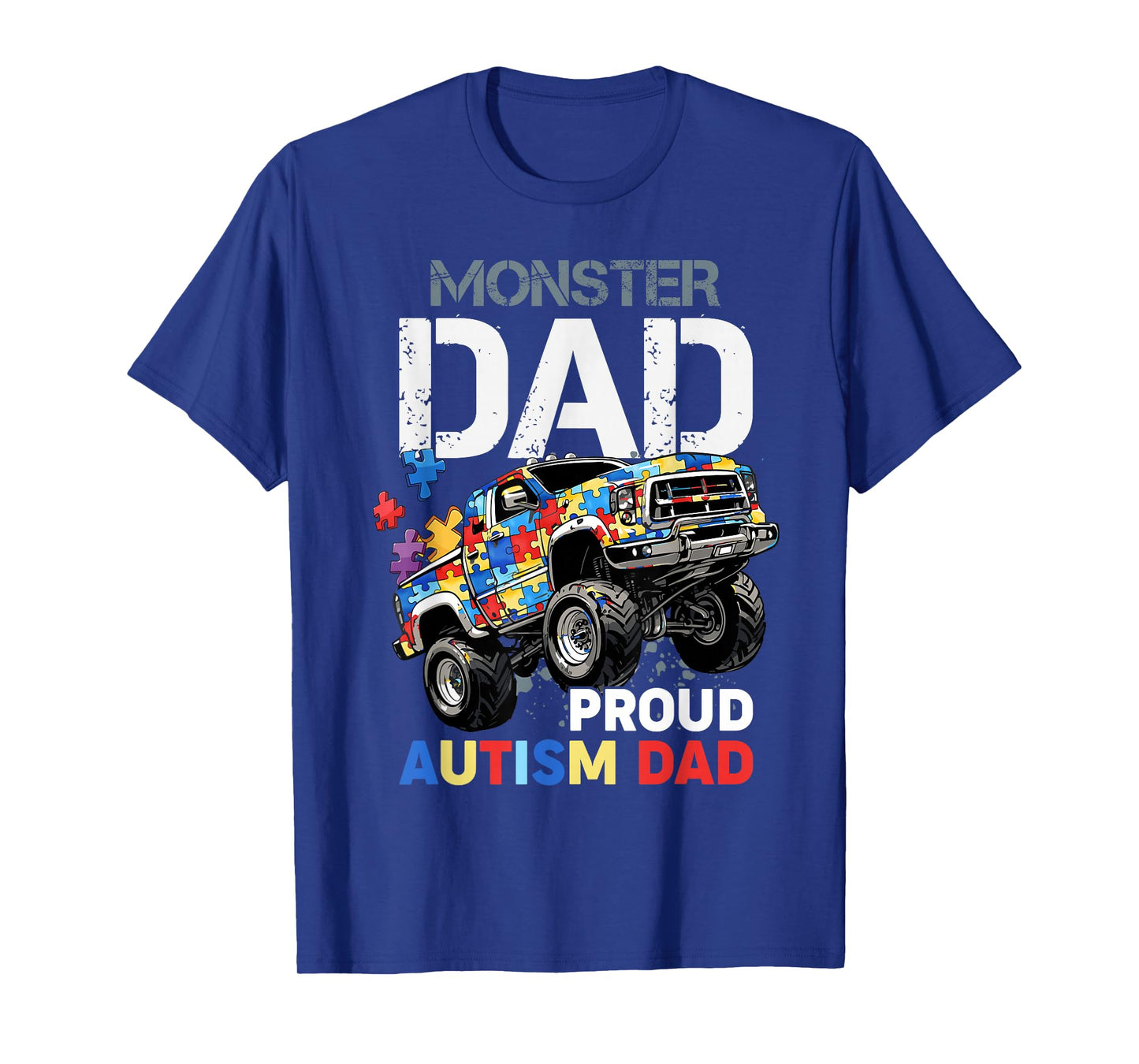 Proud Autism Monster Dad Truck Puzzle Awareness Month Design T-Shirt