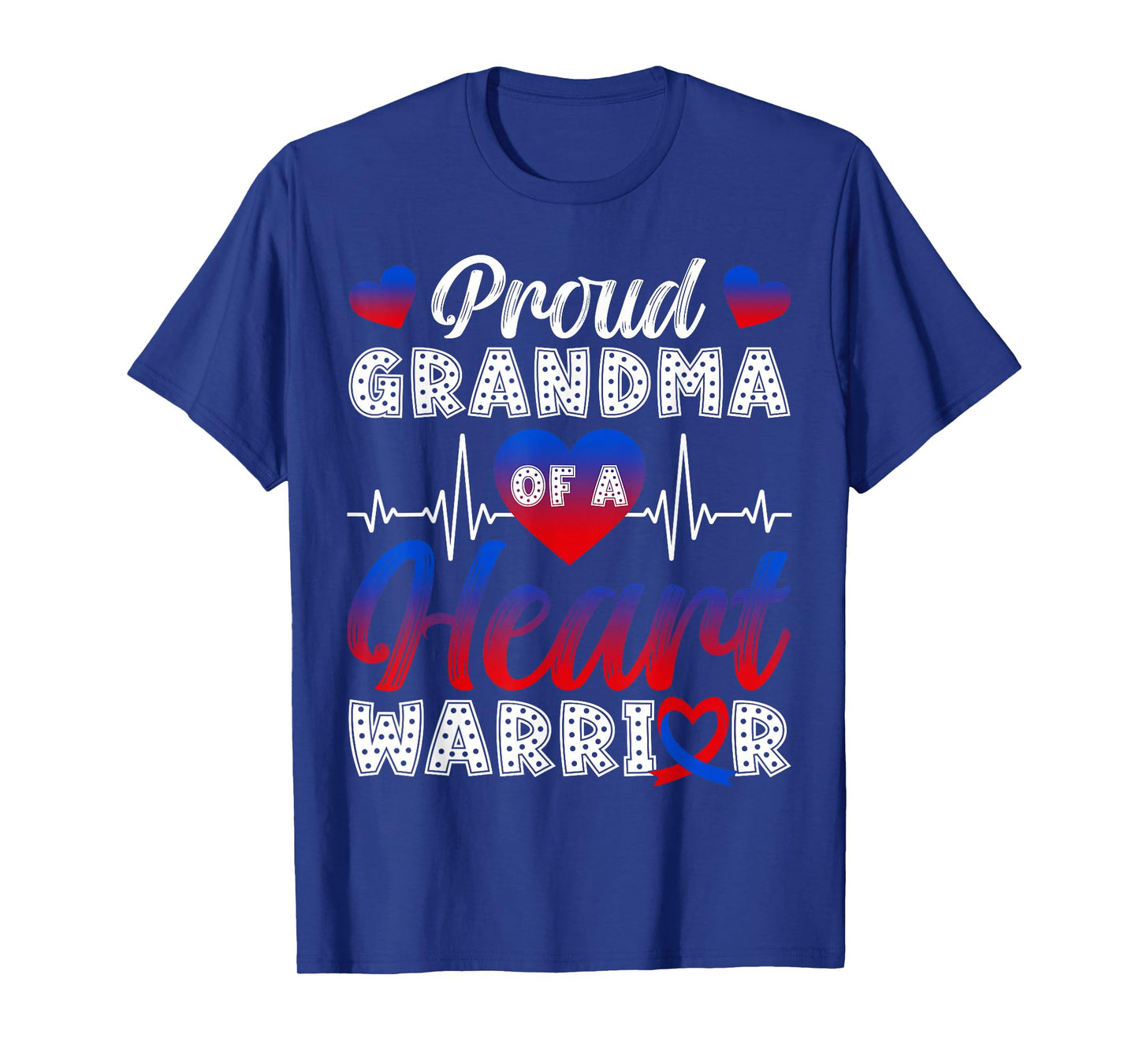 Proud Grandma of A Heart Warrior CHD Awareness Month T-Shirt