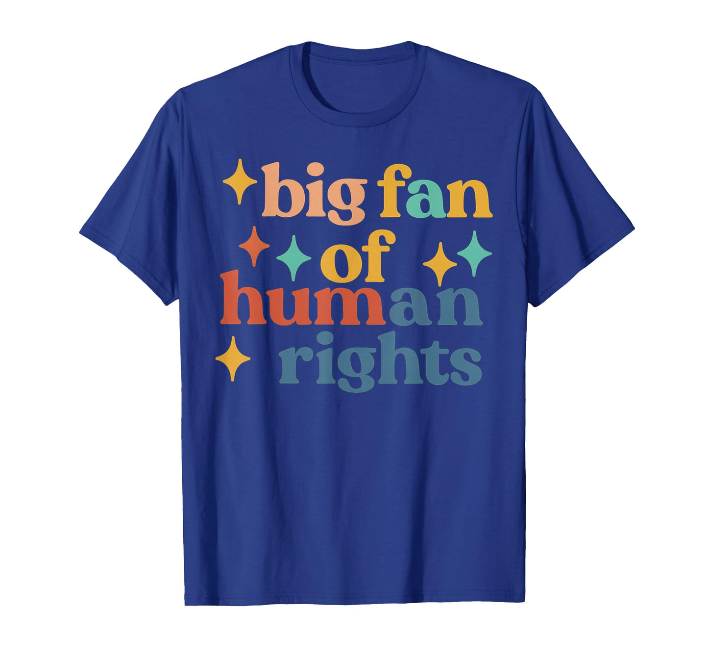 Big Fan of Human Rights Retro Vintage Equality T-Shirt