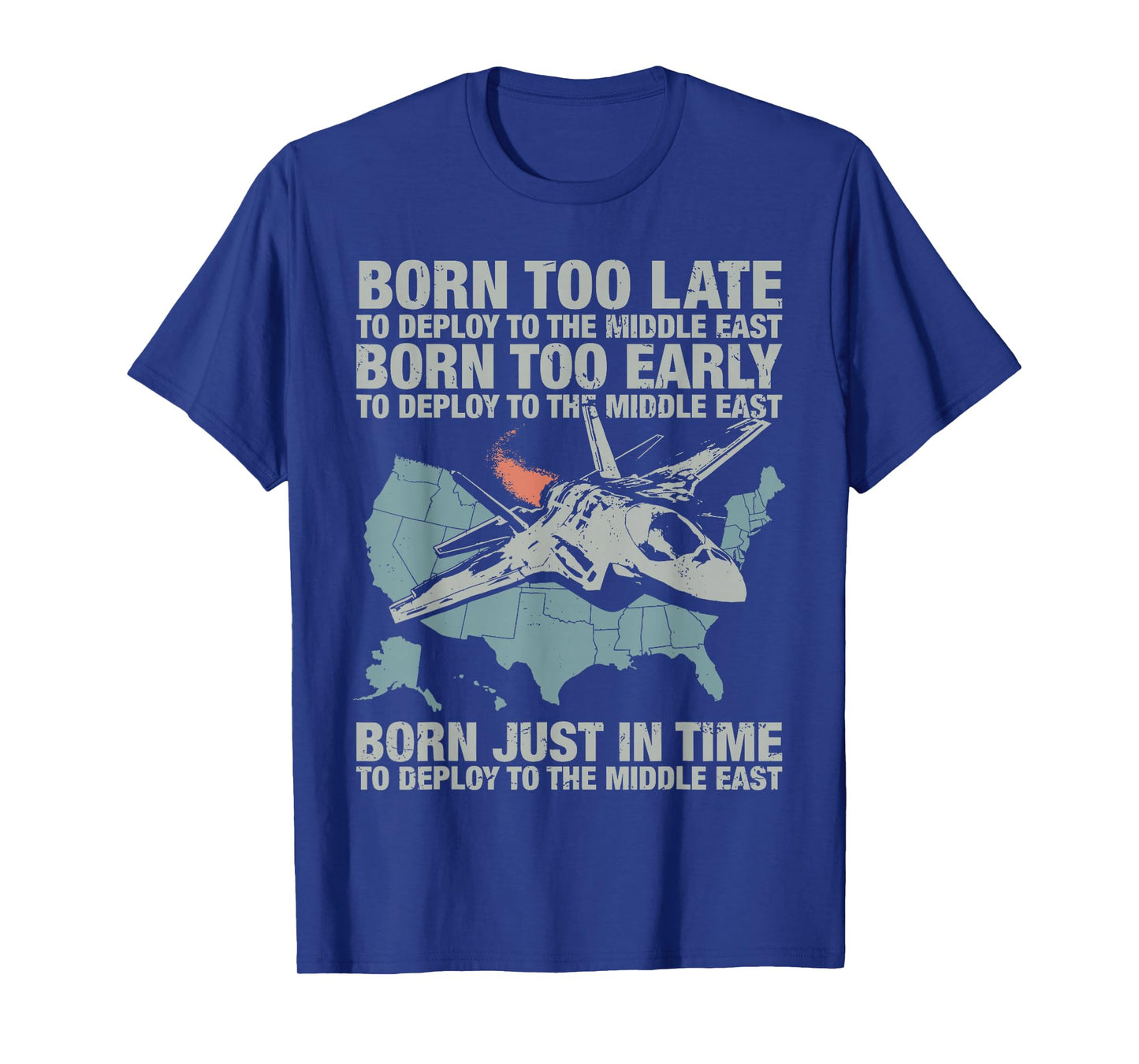 Vintage Born Too Early to Deploy to The Middle East for Men T-Shirt