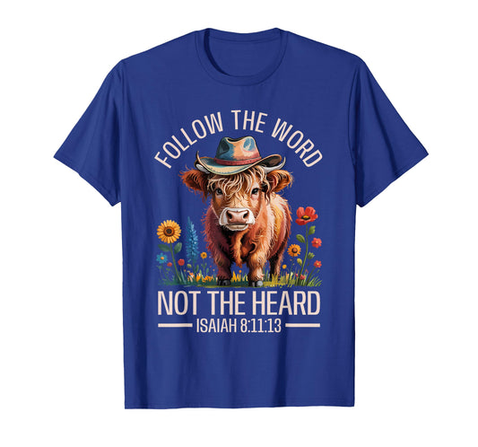 Follow The Word Not The Herd Christian Western Highland Cow T-Shirt