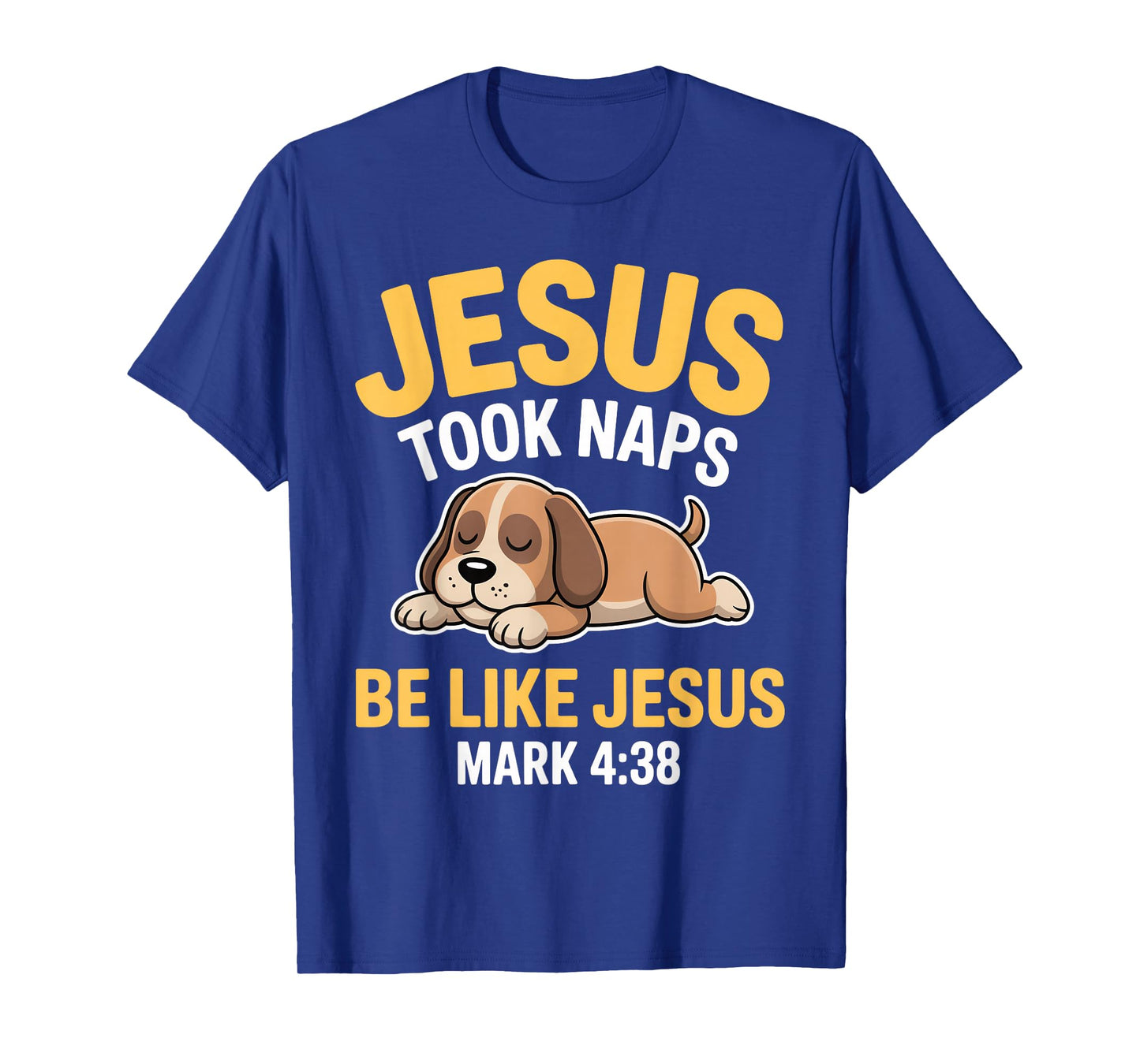 Jesus Took Naps Bible Verse Sleeping Dog Christian Pajamas T-Shirt