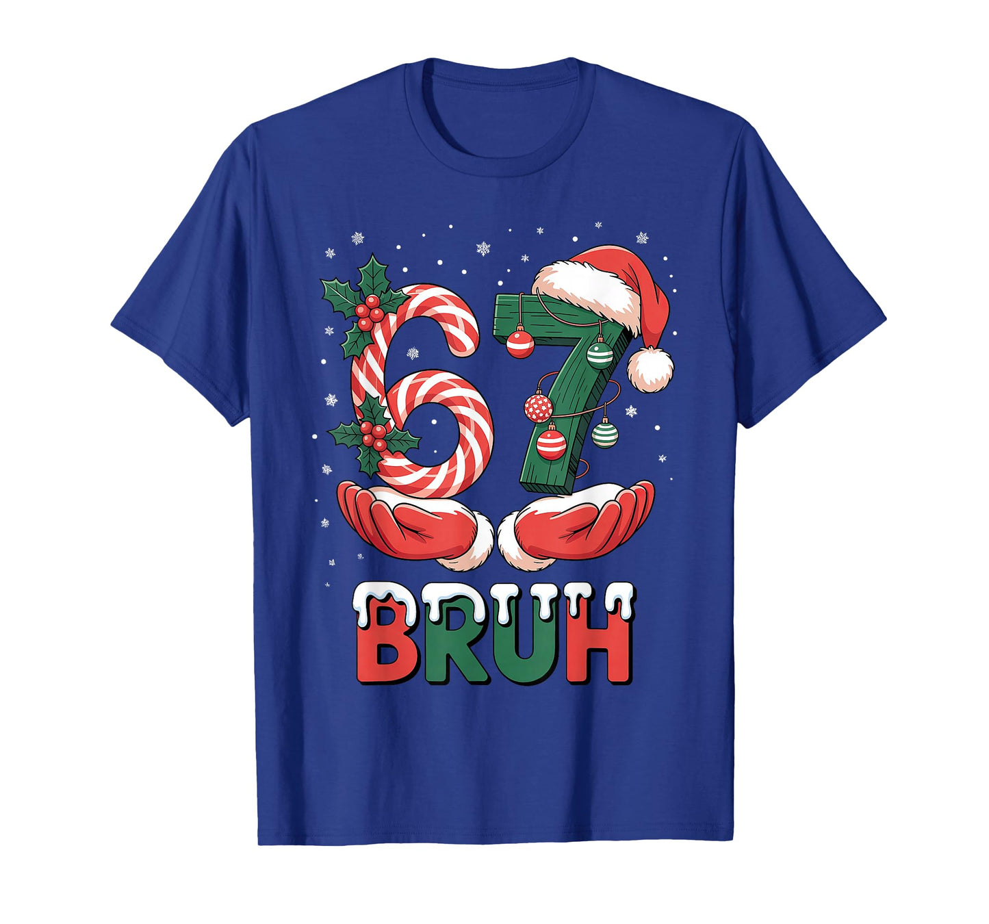 Bruh 67 Six Seven 6 7 Meme Christmas T-Shirt