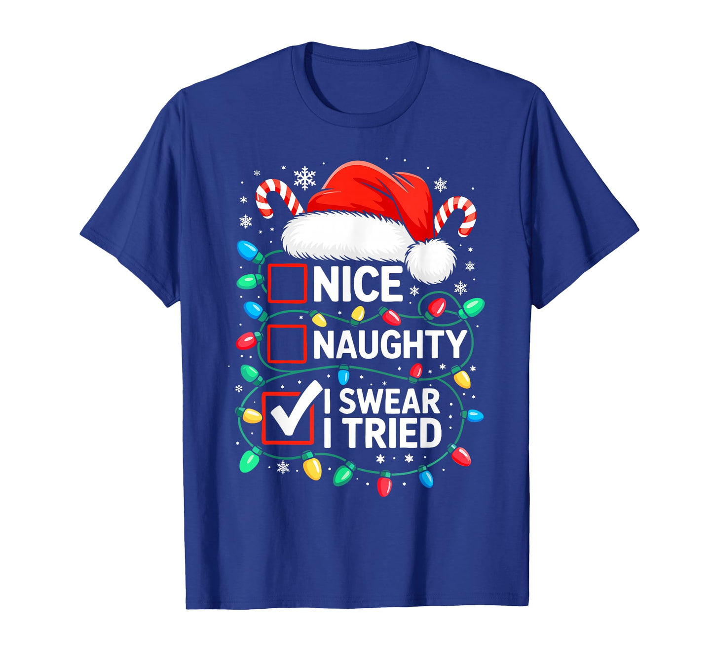 Nice Naughty I Swear I Tried Shirt Funny Christmas Pajamas T-Shirt