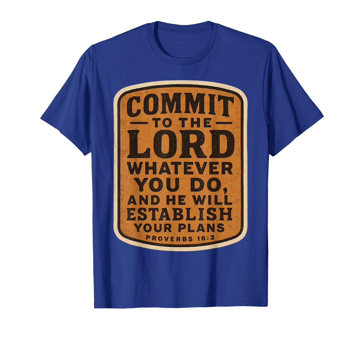Christian Bible Commit to The Lord Whatever You Do Vintage T-Shirt