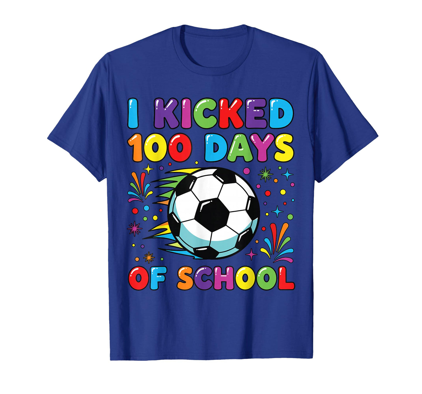 I Kicked 100 Days of School Kids Soccer 100th Day of School T-Shirt