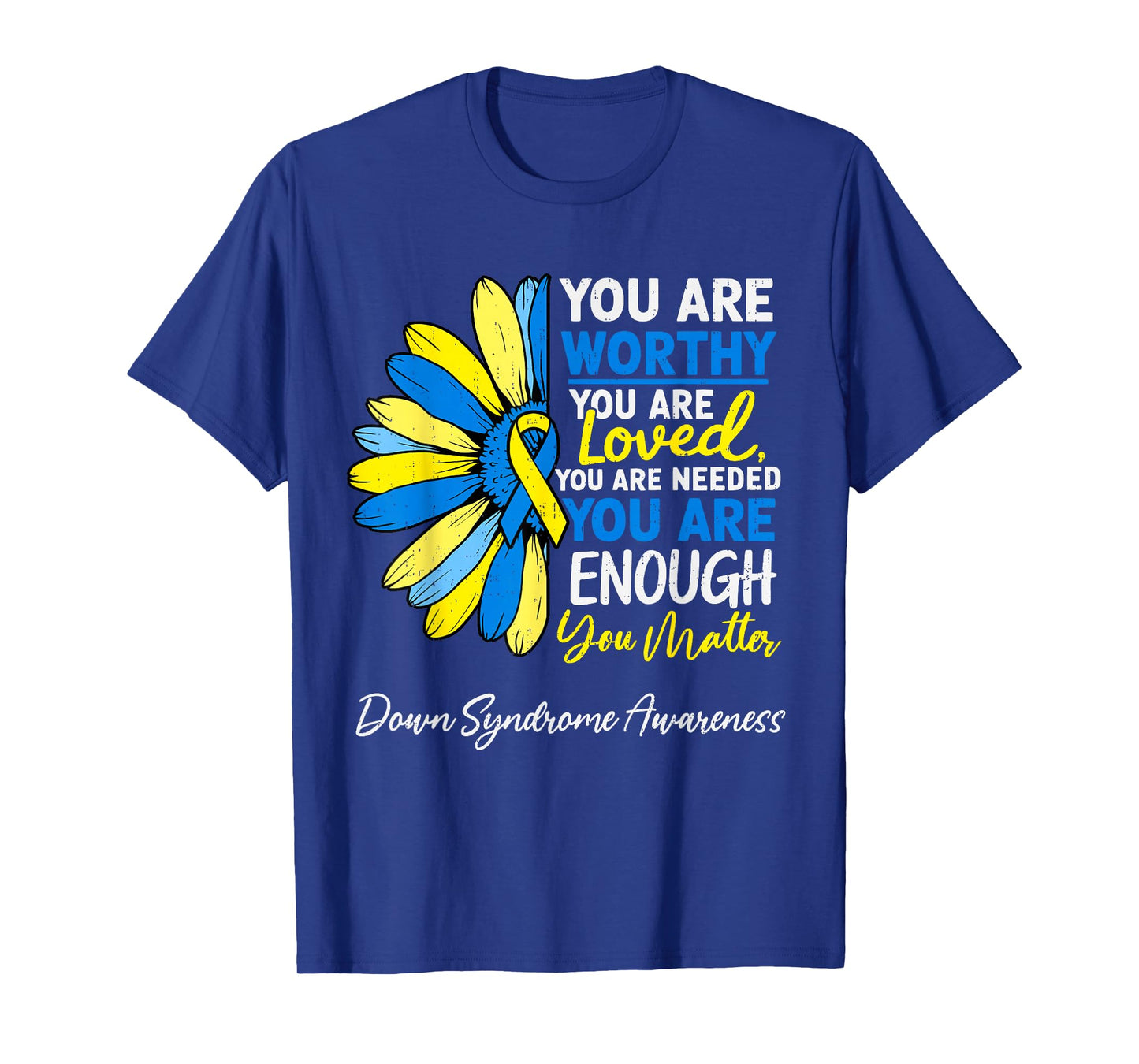 Motivational Down Syndrome Awareness T21 Trisomy 21 Womens T-Shirt