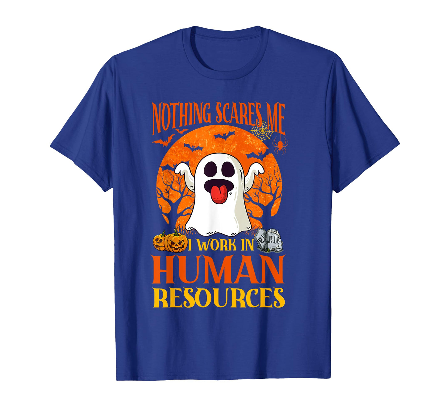 Nothing Scares Me Human Resources - HR Manager Halloween T-Shirt