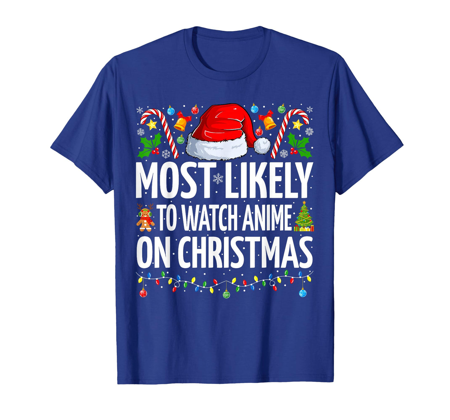 Most Likely To Watch Anime On Christmas Cool Anime Christmas T-Shirt