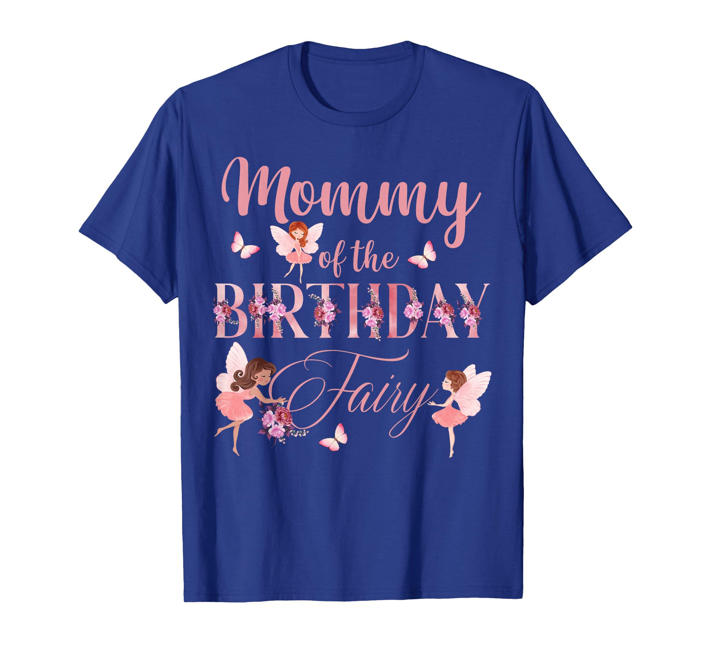 Mommy Of The Birthday Fairy First Birthday Family Matching T-Shirt