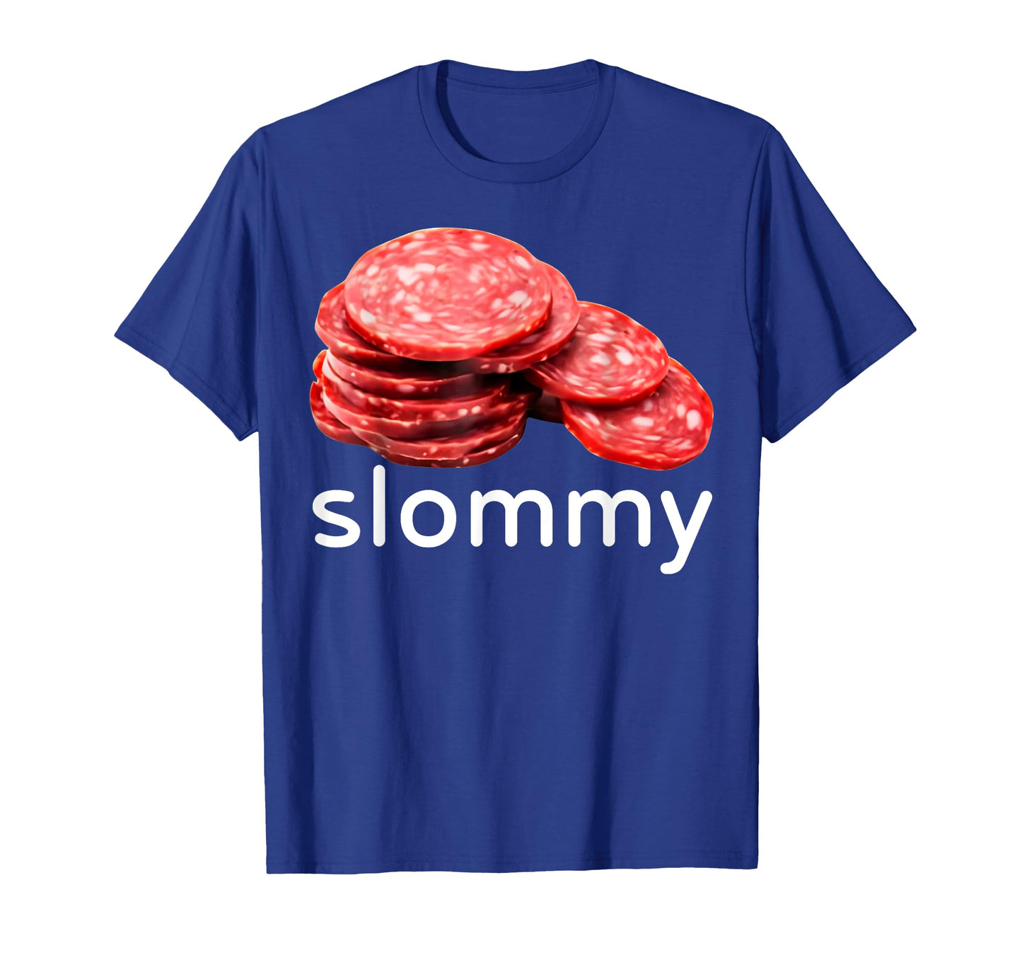 Slommy Salami Meme Oddly Specific Funny Memes Internet Memes T-Shirt