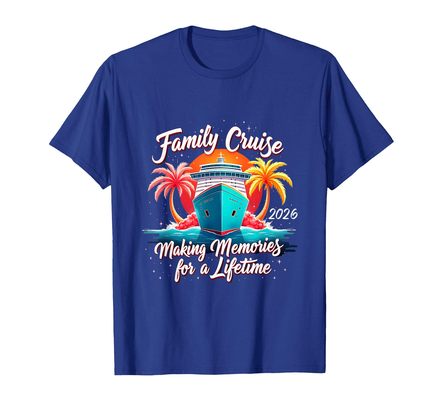 Family Cruise 2026 Making Memories Tropical Sunset Vacation T-Shirt
