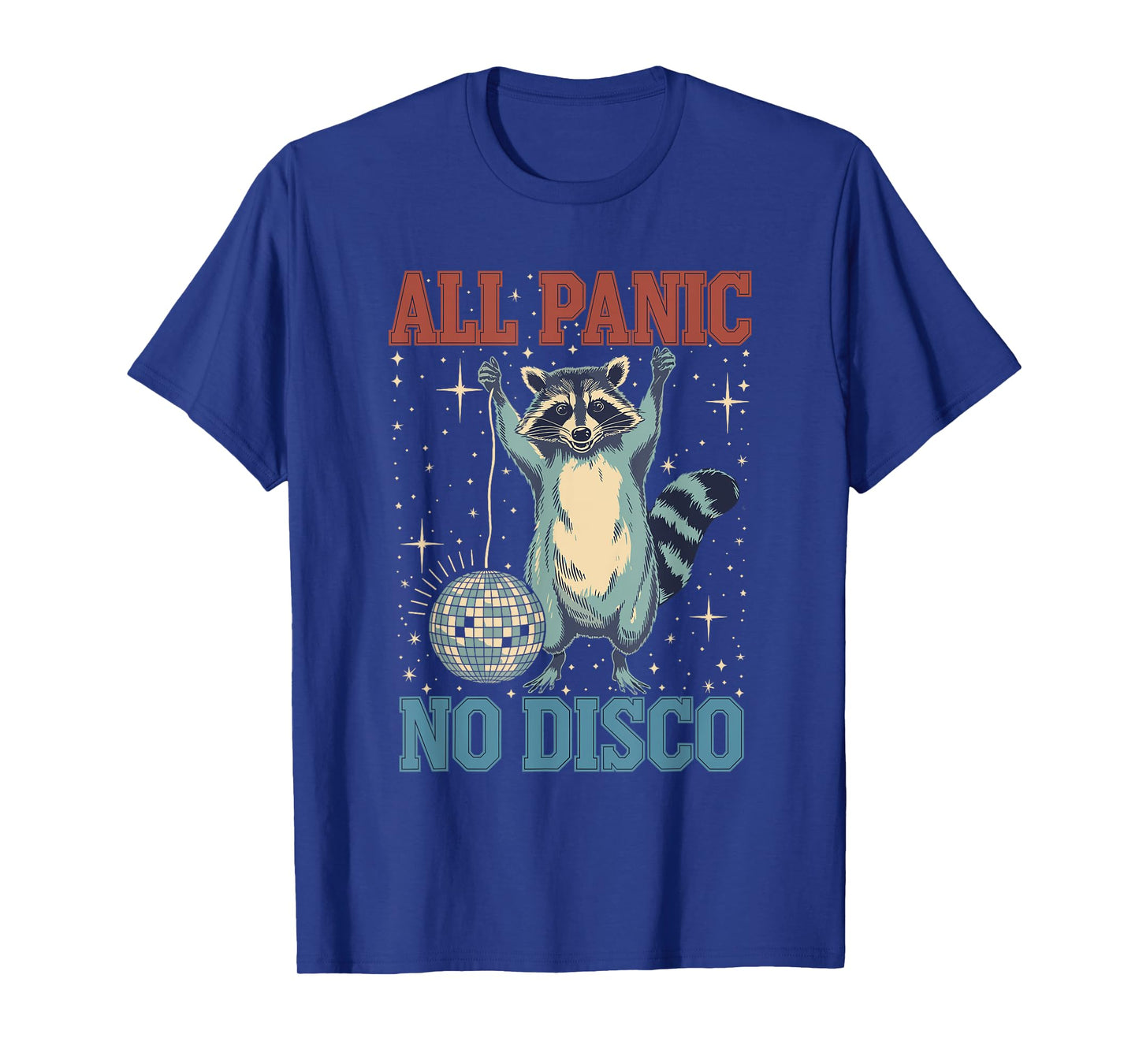 Funny Raccoon All Panic No Disco T-Shirt