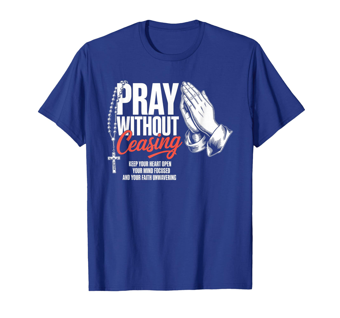 Pray Without Ceasing Christian Streetwear T-Shirt