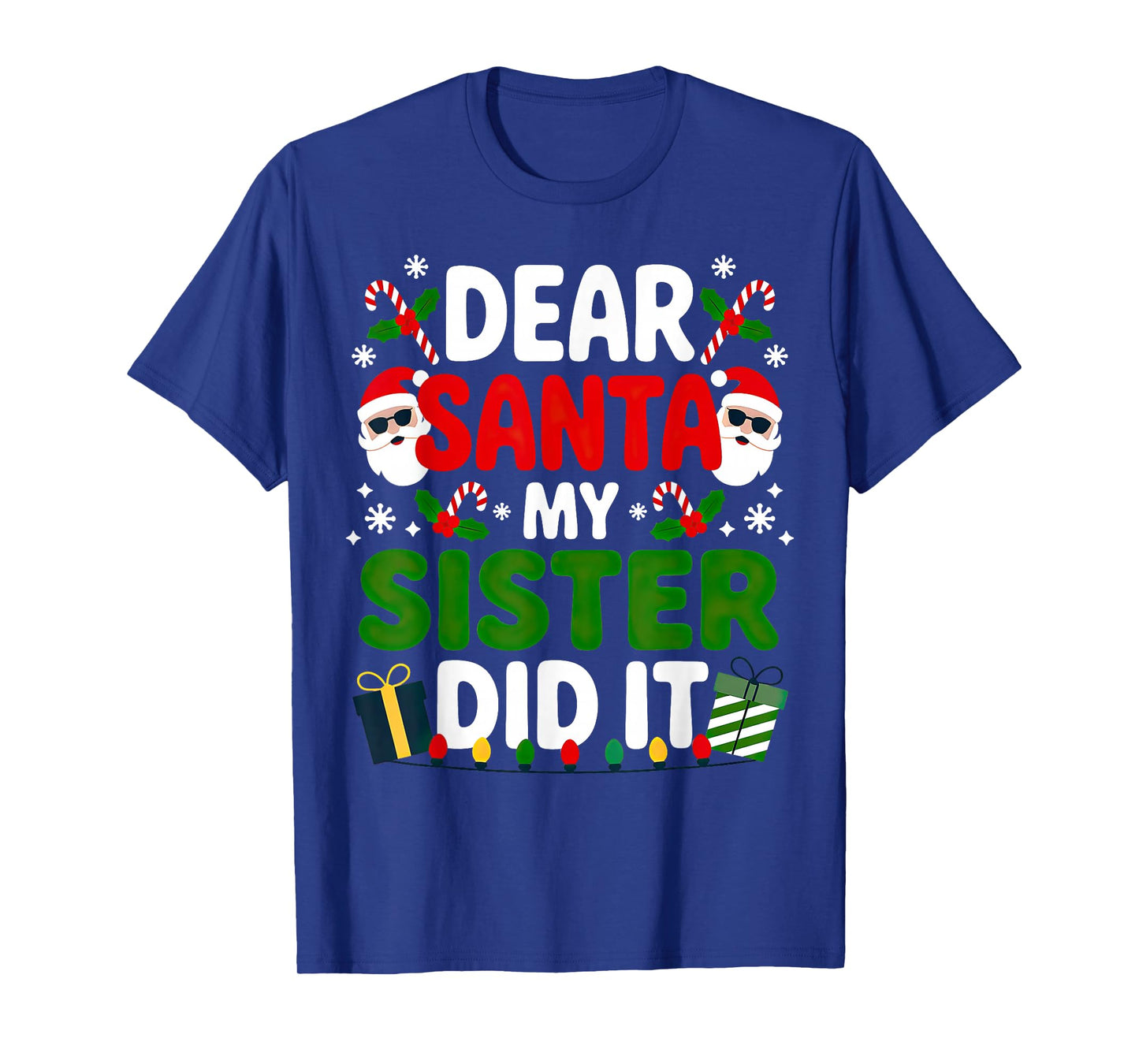 Dear Santa My Sister Did It Christmas T-Shirt