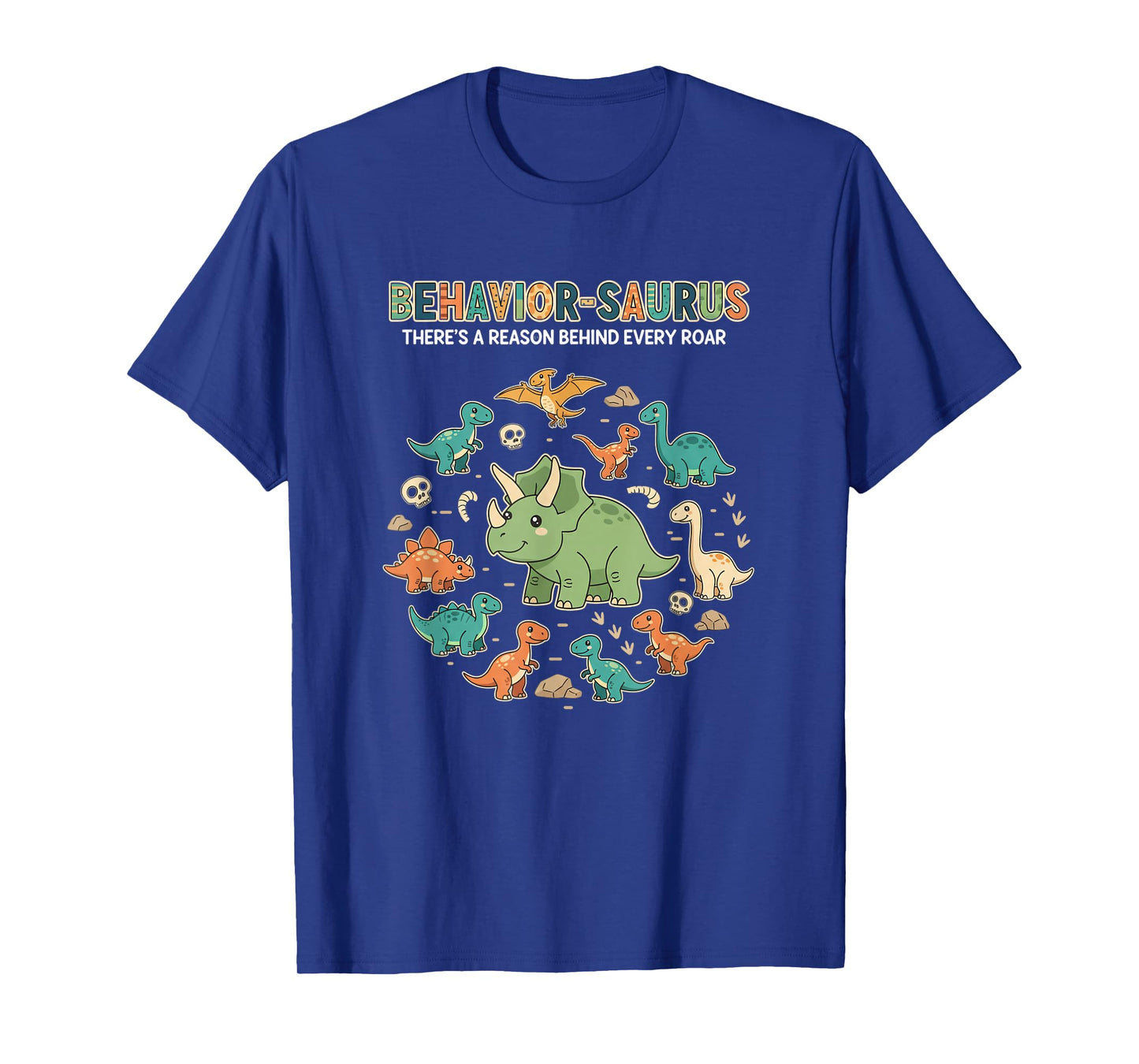 Mythical & Prehistoric Behavior-Saurus Dinosaur Design T-Shirt